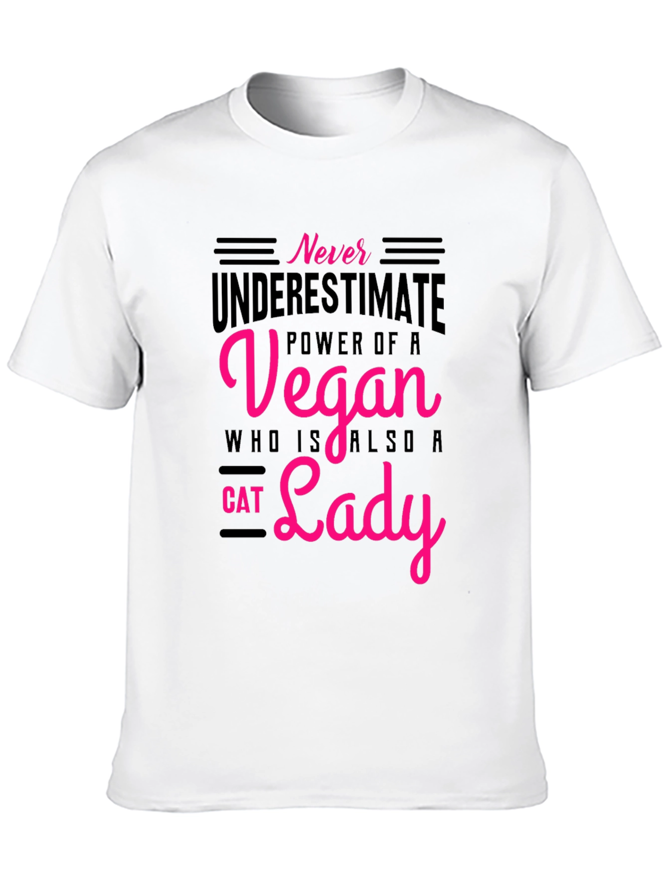 Vegan Cat Lady T-Shirt: Never Underestimate the Power!