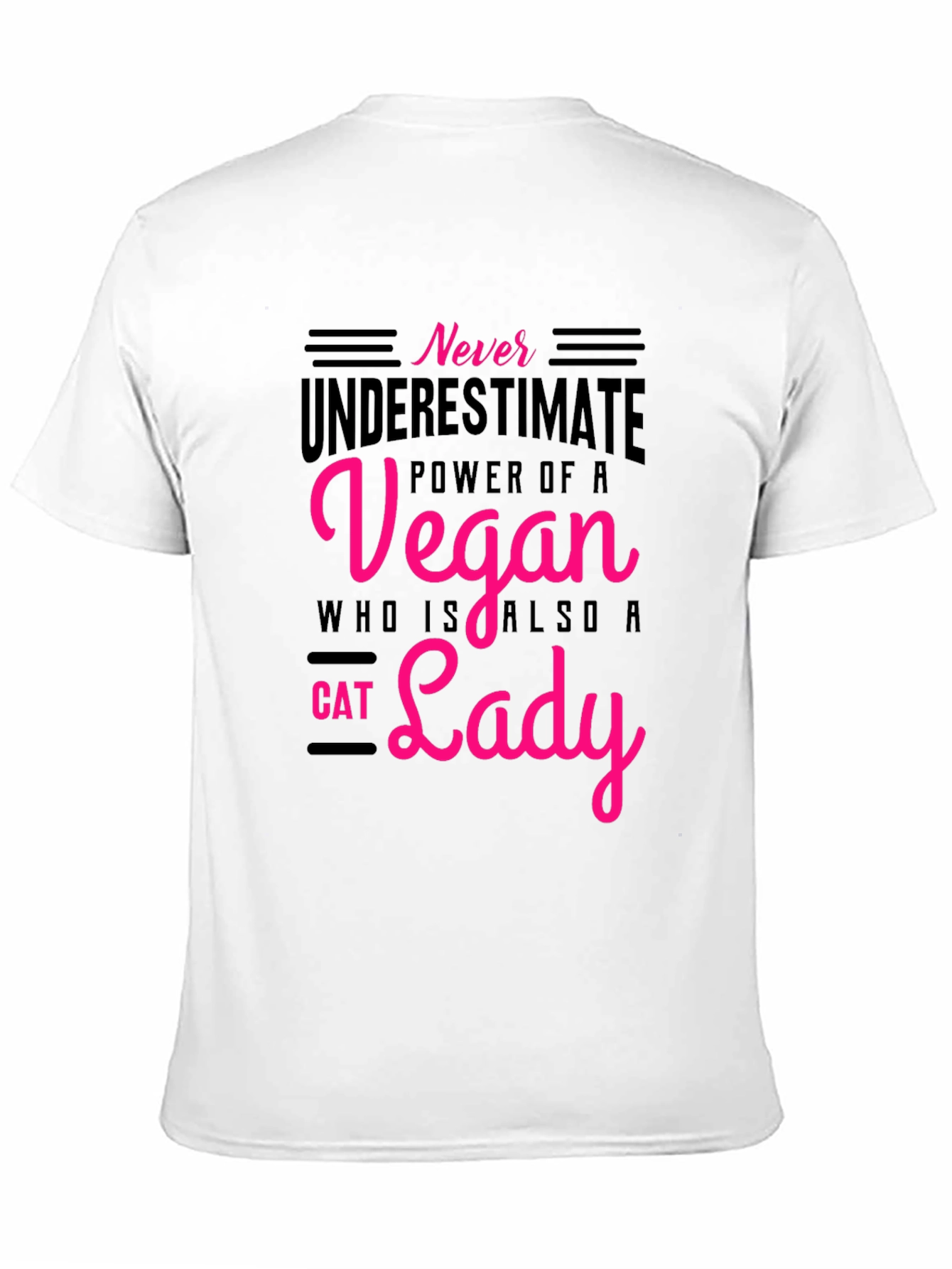 Vegan Cat Lady T-Shirt: Never Underestimate the Power!