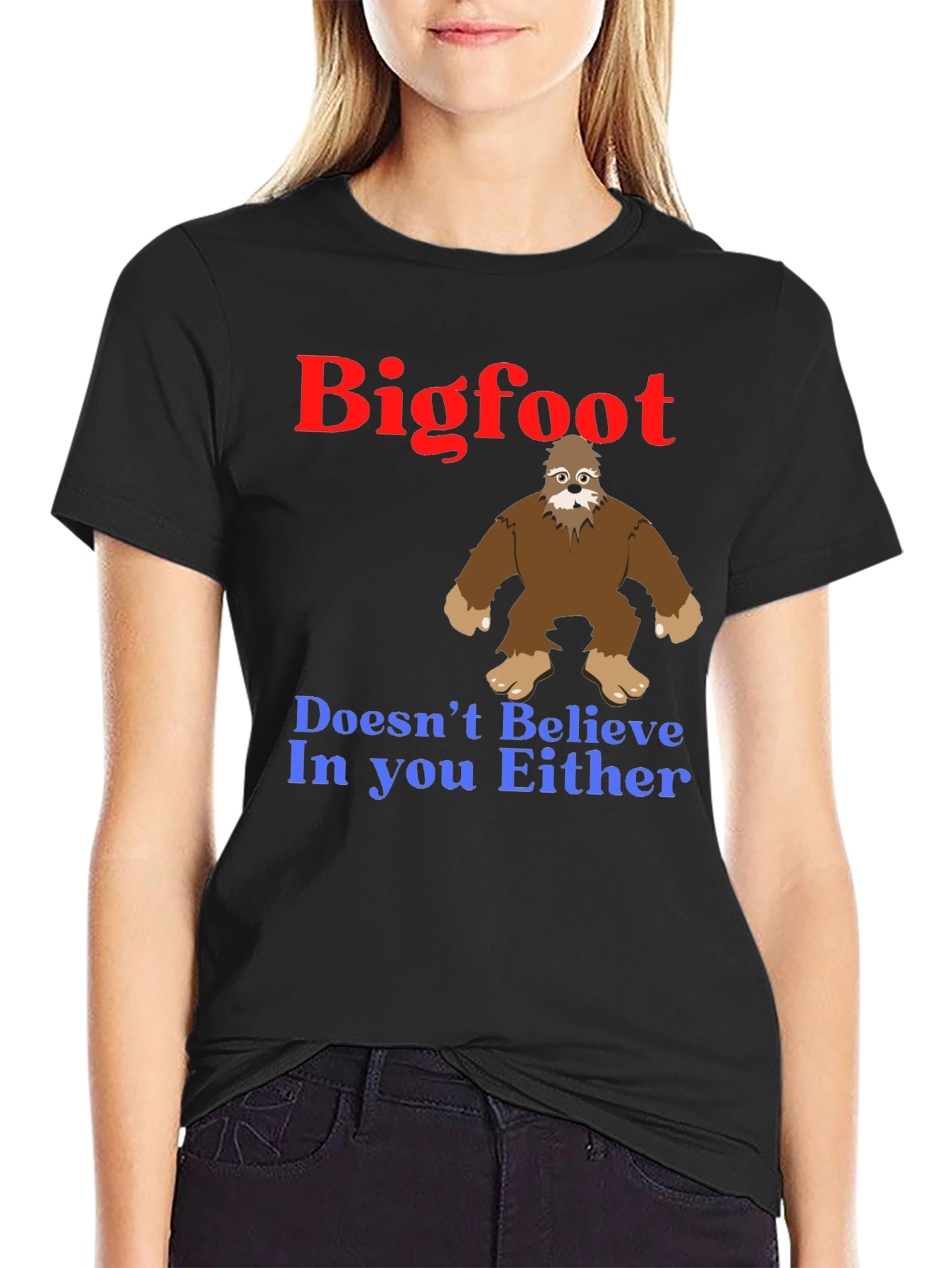 Bigfoot Believes In You T-Shirt