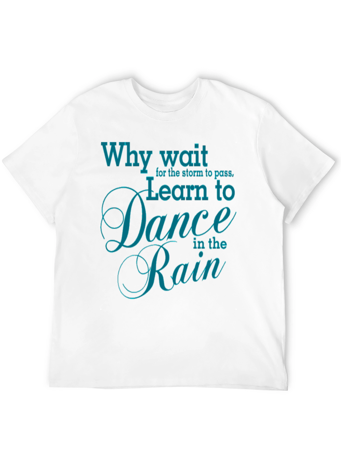 Learn to Dance in the Rain Graphic Tee
