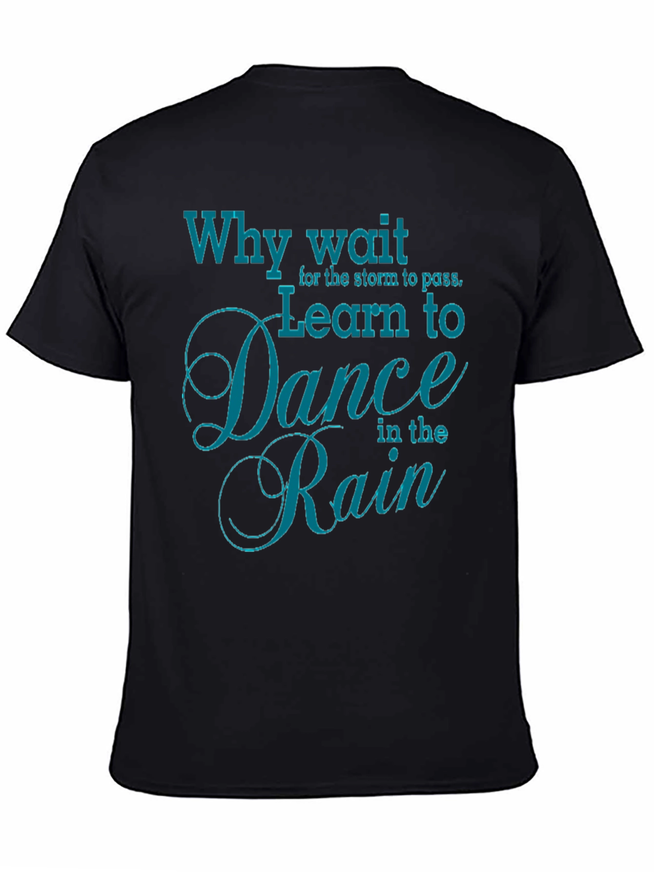 Learn to Dance in the Rain Graphic Tee
