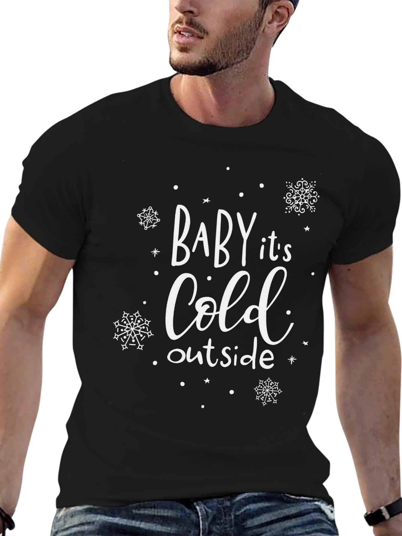 Baby Its Cold Outside T-Shirt