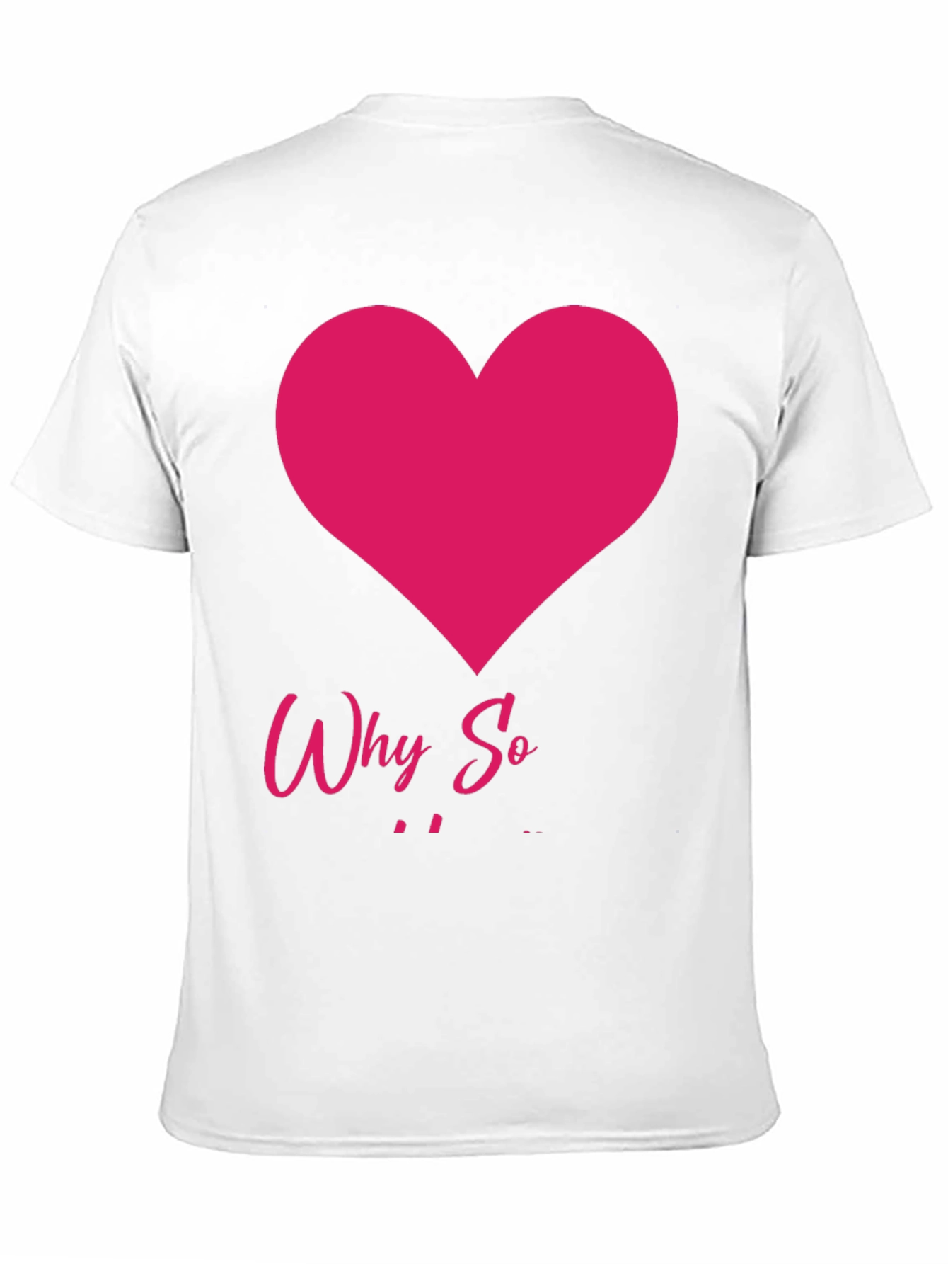 Why So Heart T-Shirt