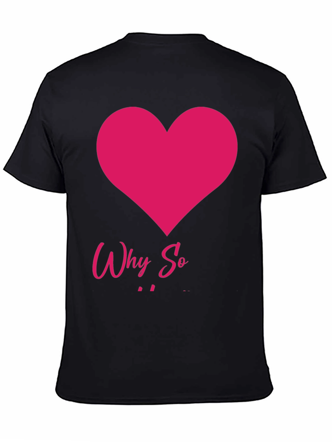 Why So Heart T-Shirt