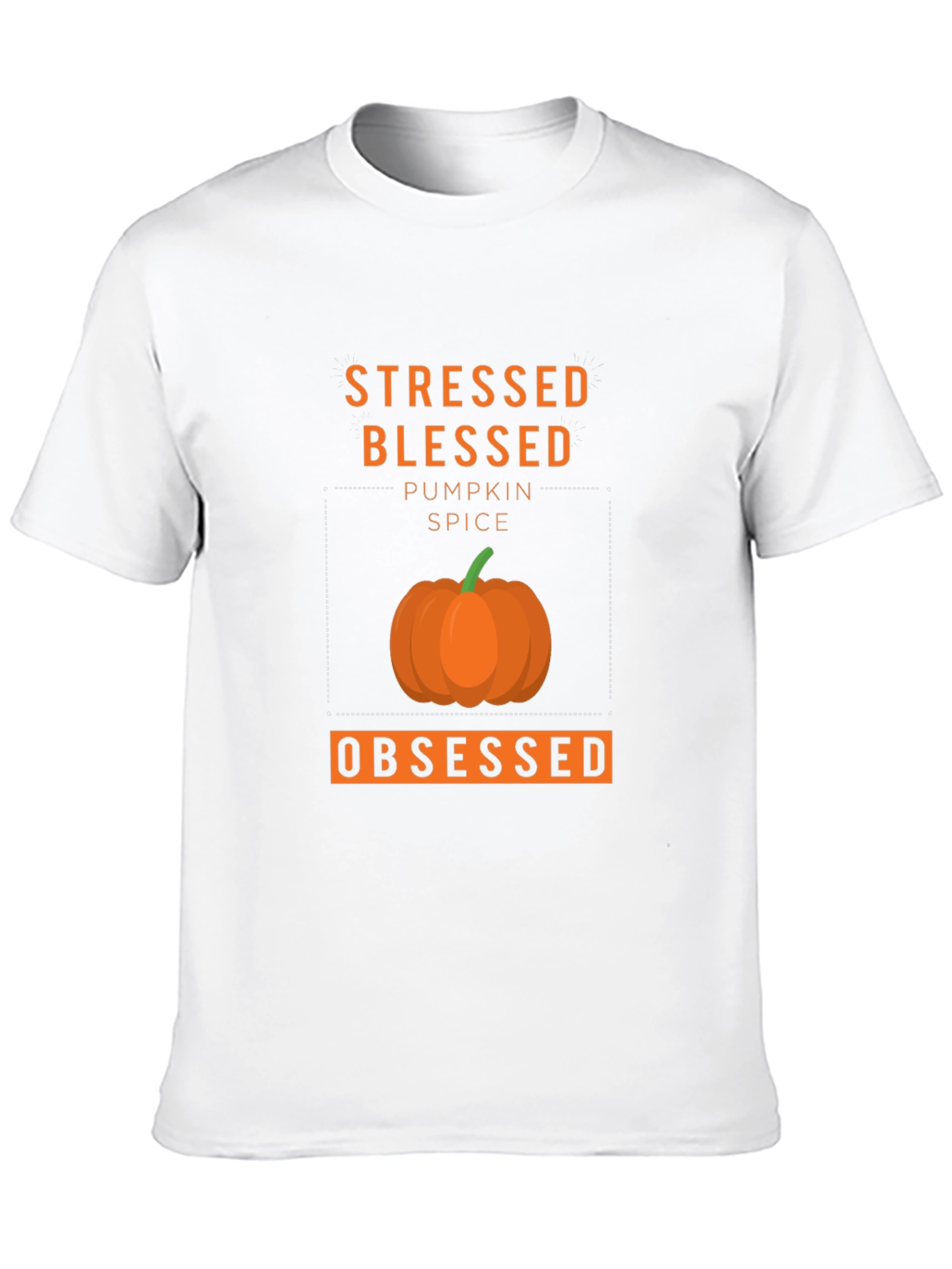 Stressed Blessed Pumpkin Spice Obsessed T-Shirt