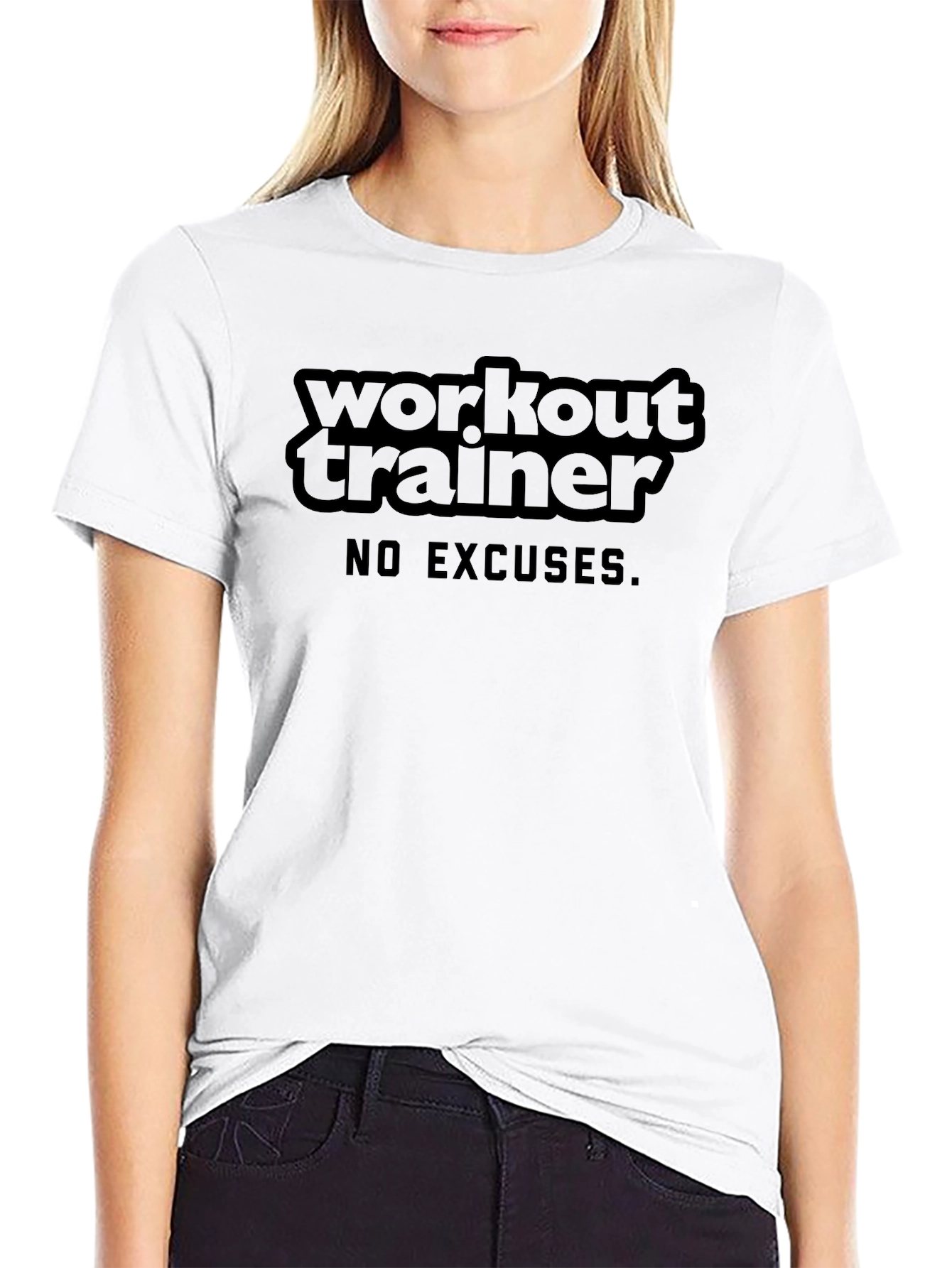 Workout Trainer T-Shirt - No Excuses