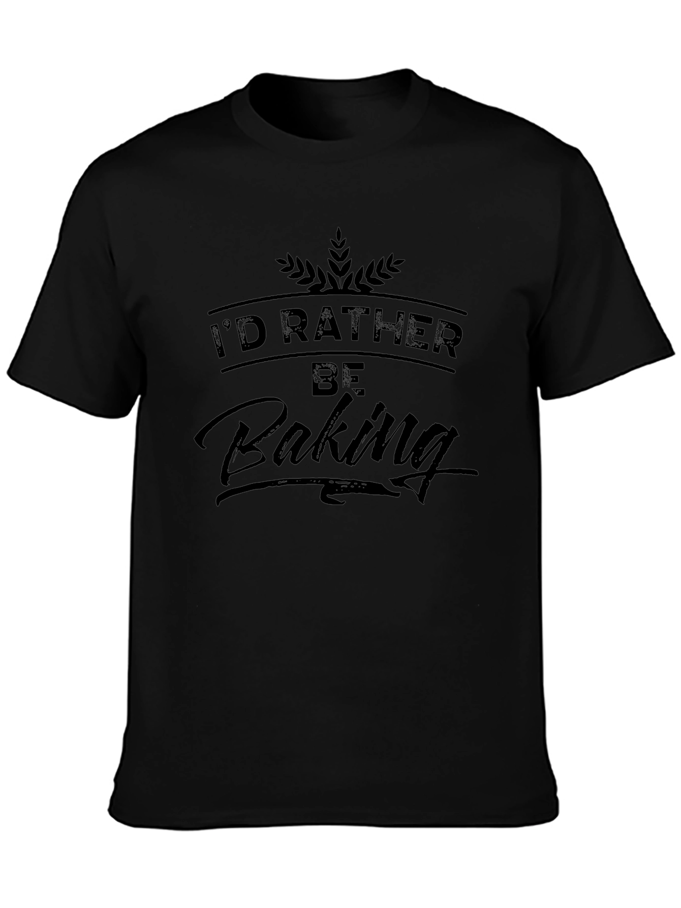 Id Rather Be Baking T-Shirt - Cotton Blend