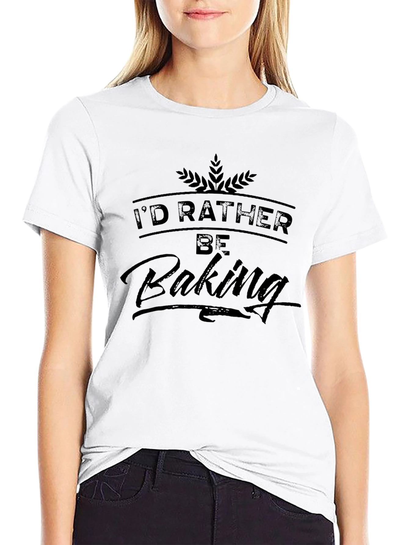 Id Rather Be Baking T-Shirt - Cotton Blend