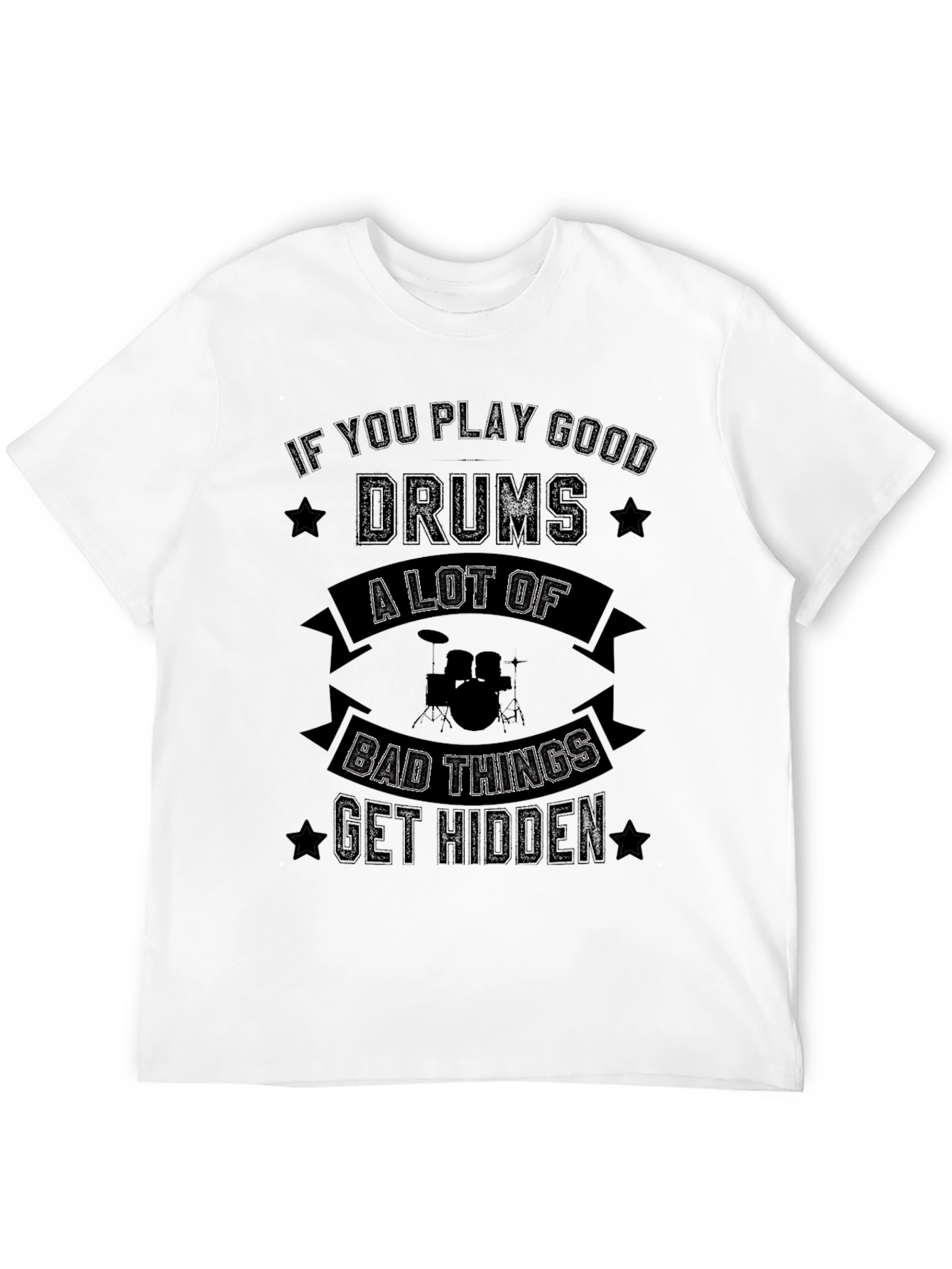 Drummer Graphic Tee: If You Play Good Drums T-Shirt
