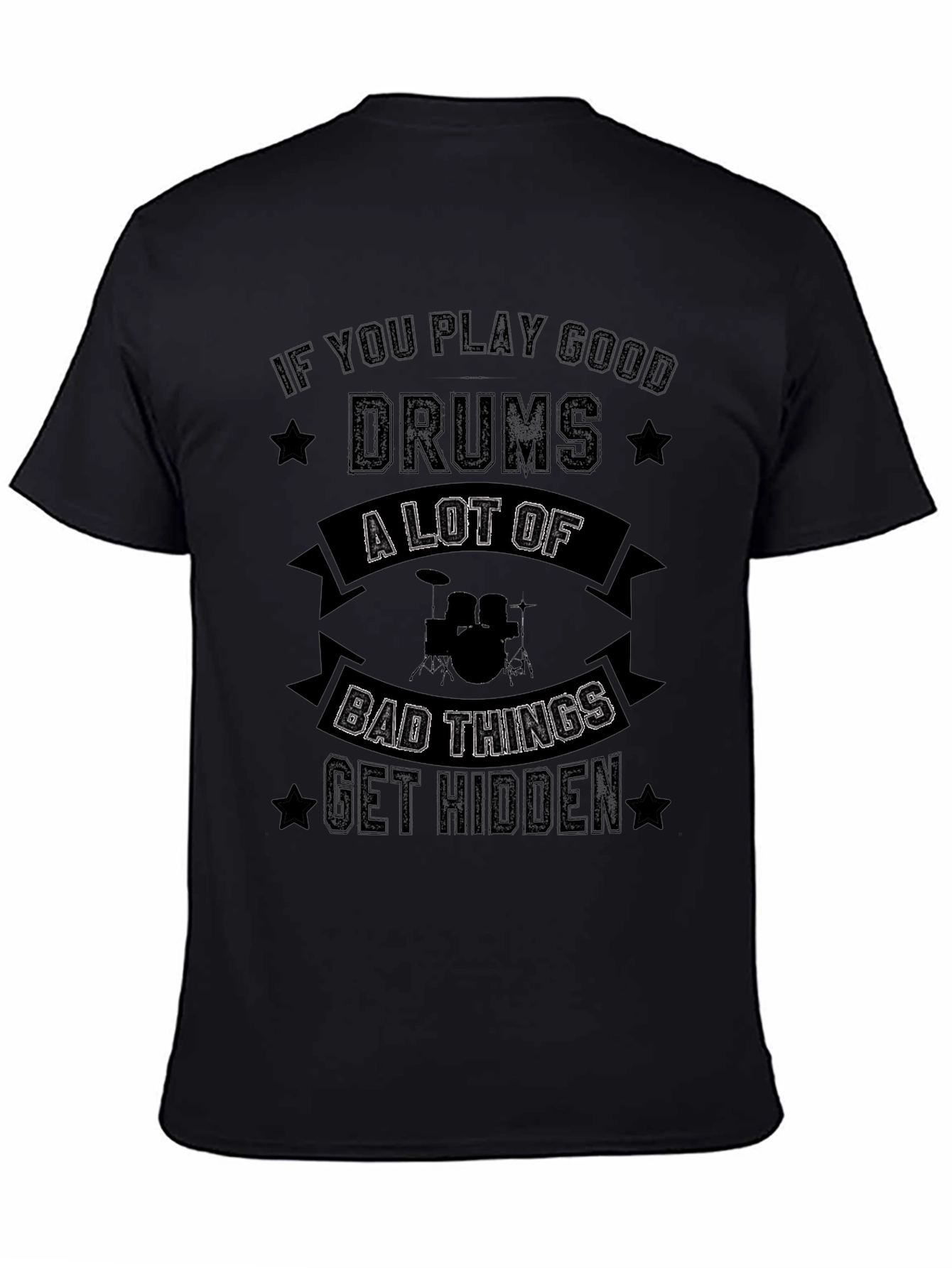 Drummer Graphic Tee: If You Play Good Drums T-Shirt