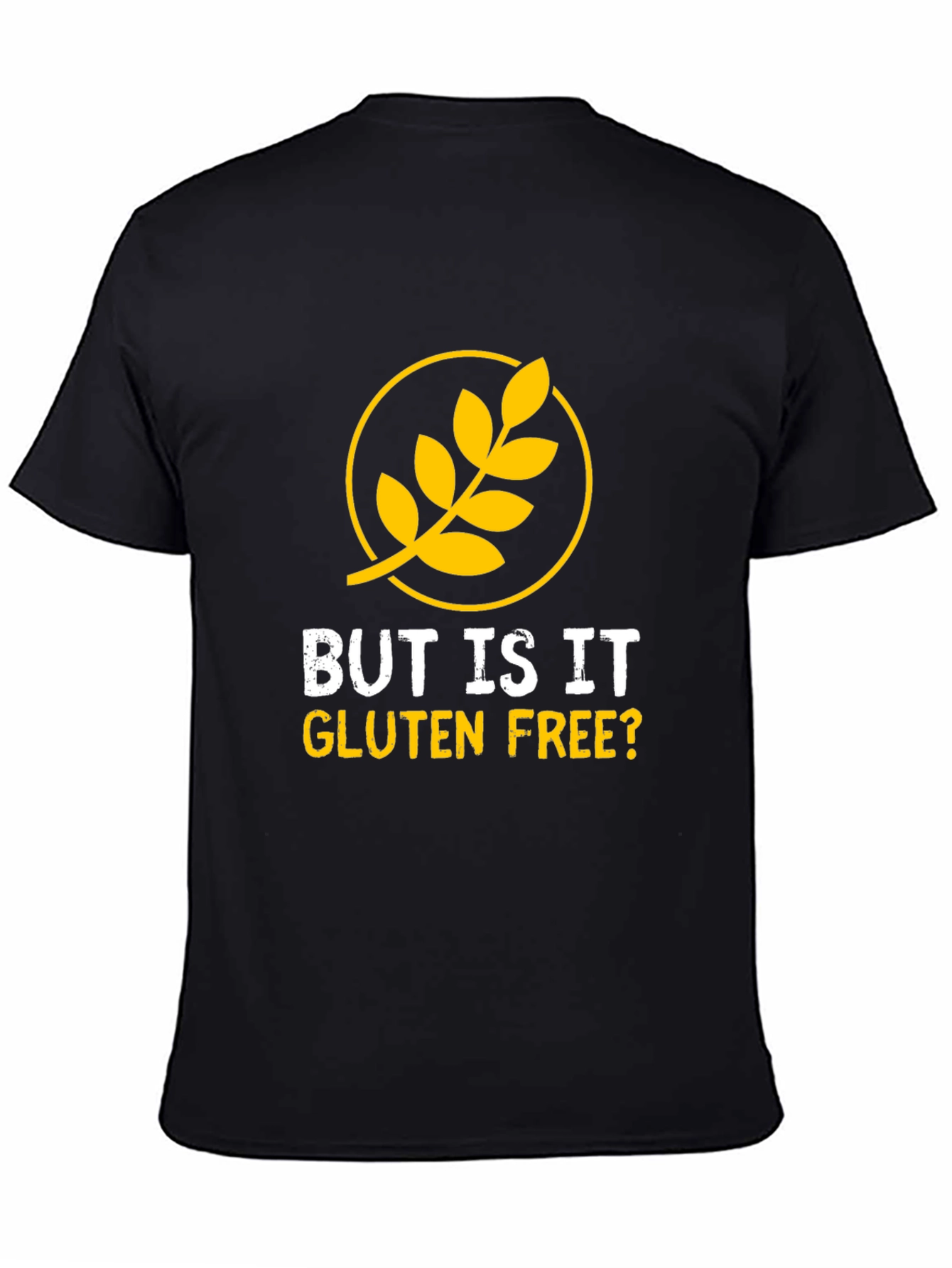 But Is It Gluten Free? Graphic T-Shirt