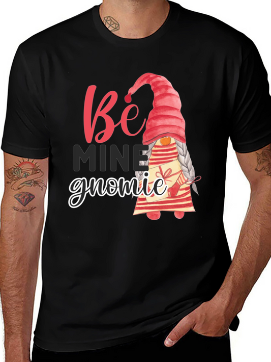 Be Mine Gnomie Valentines Day T-Shirt