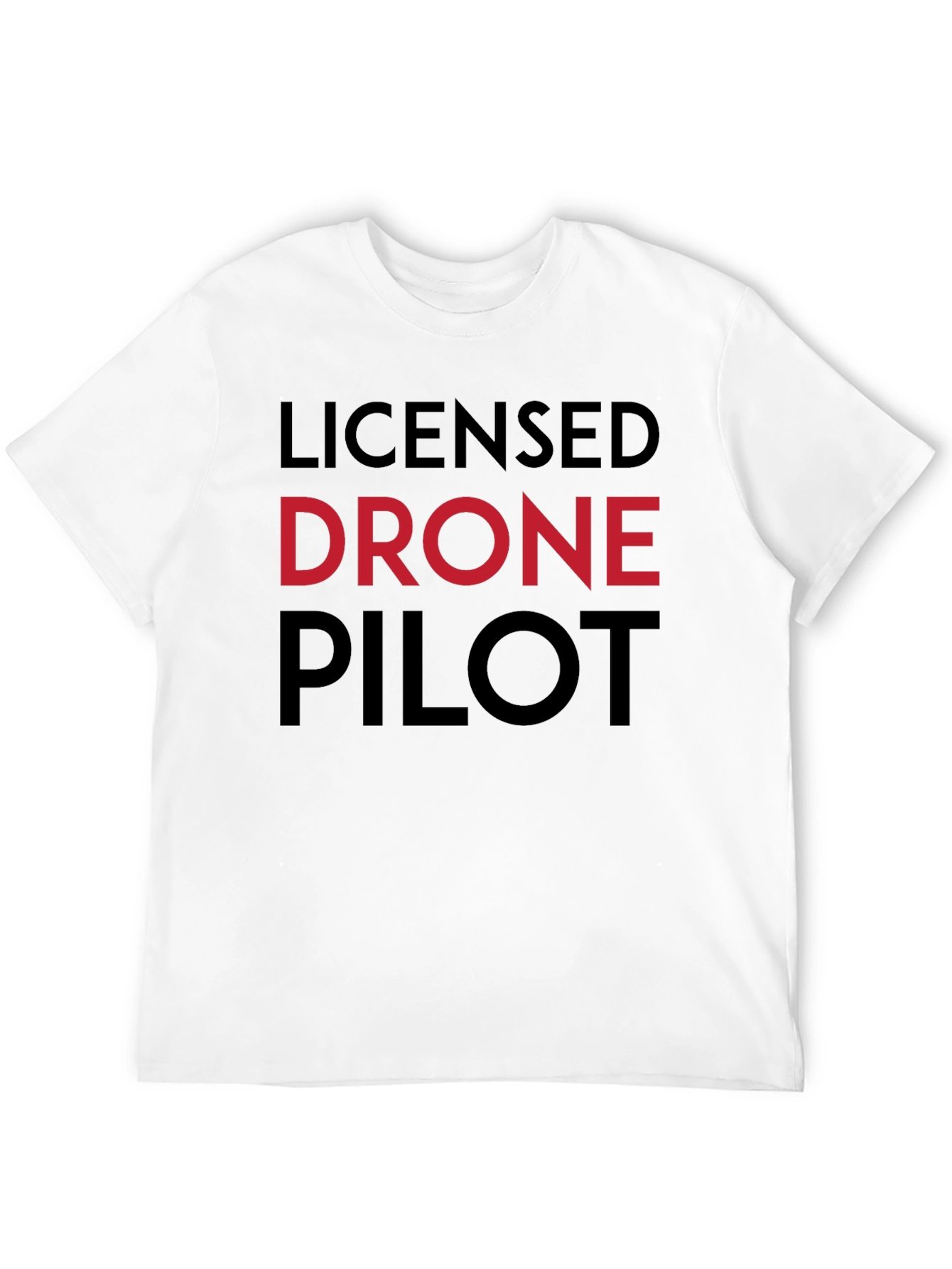 Licensed Drone Pilot Graphic T-Shirt