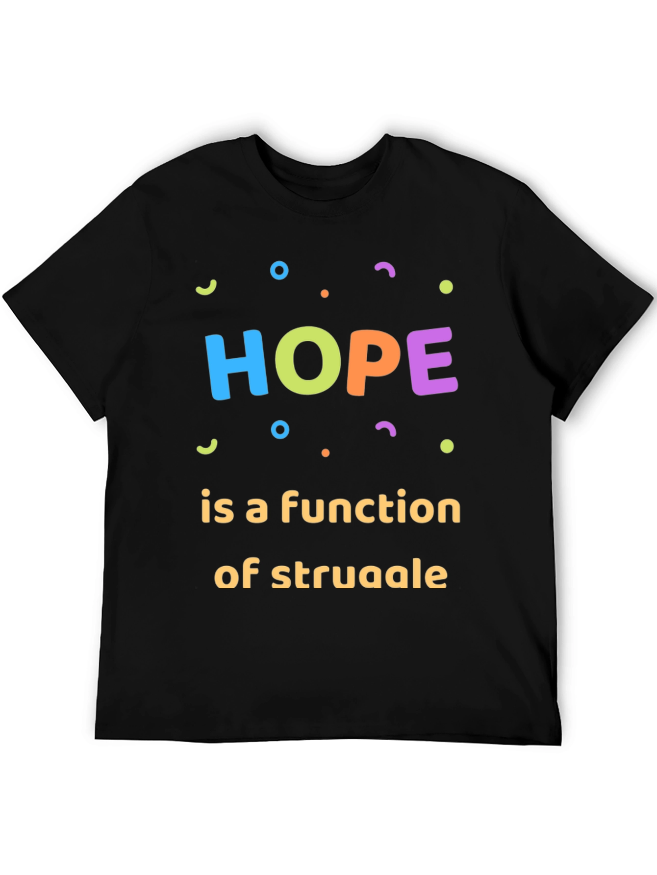Hope is a Function of Struggle Graphic Tee