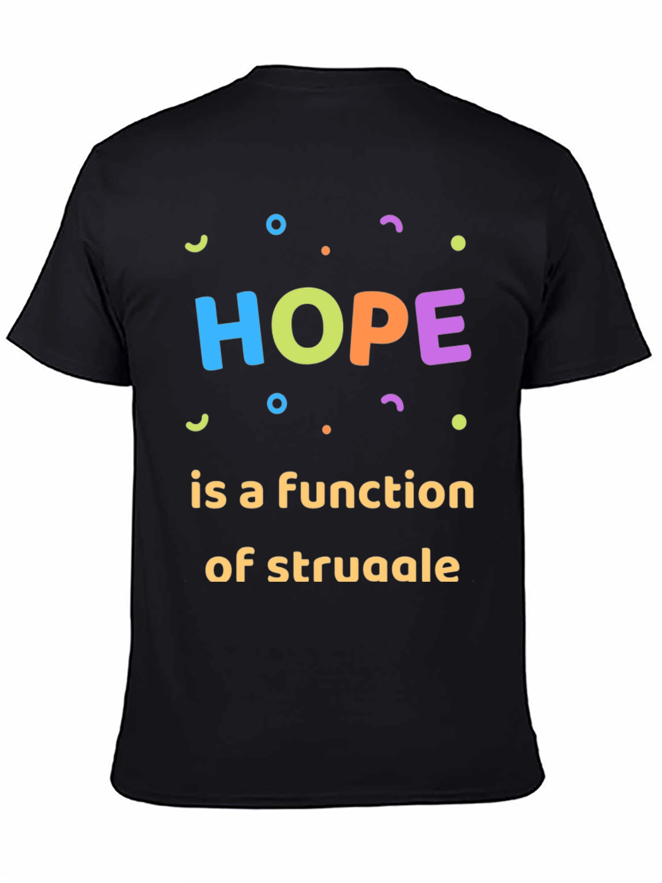 Hope is a Function of Struggle Graphic Tee