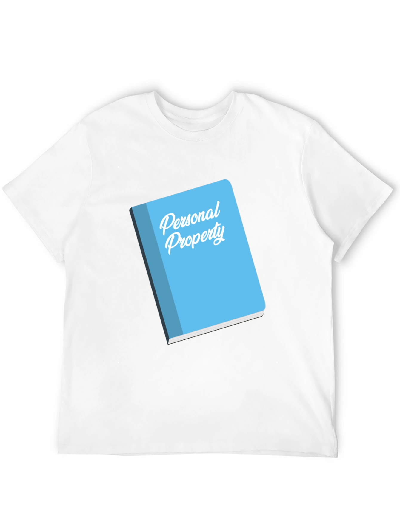 Personal Property Novelty Graphic T-Shirt