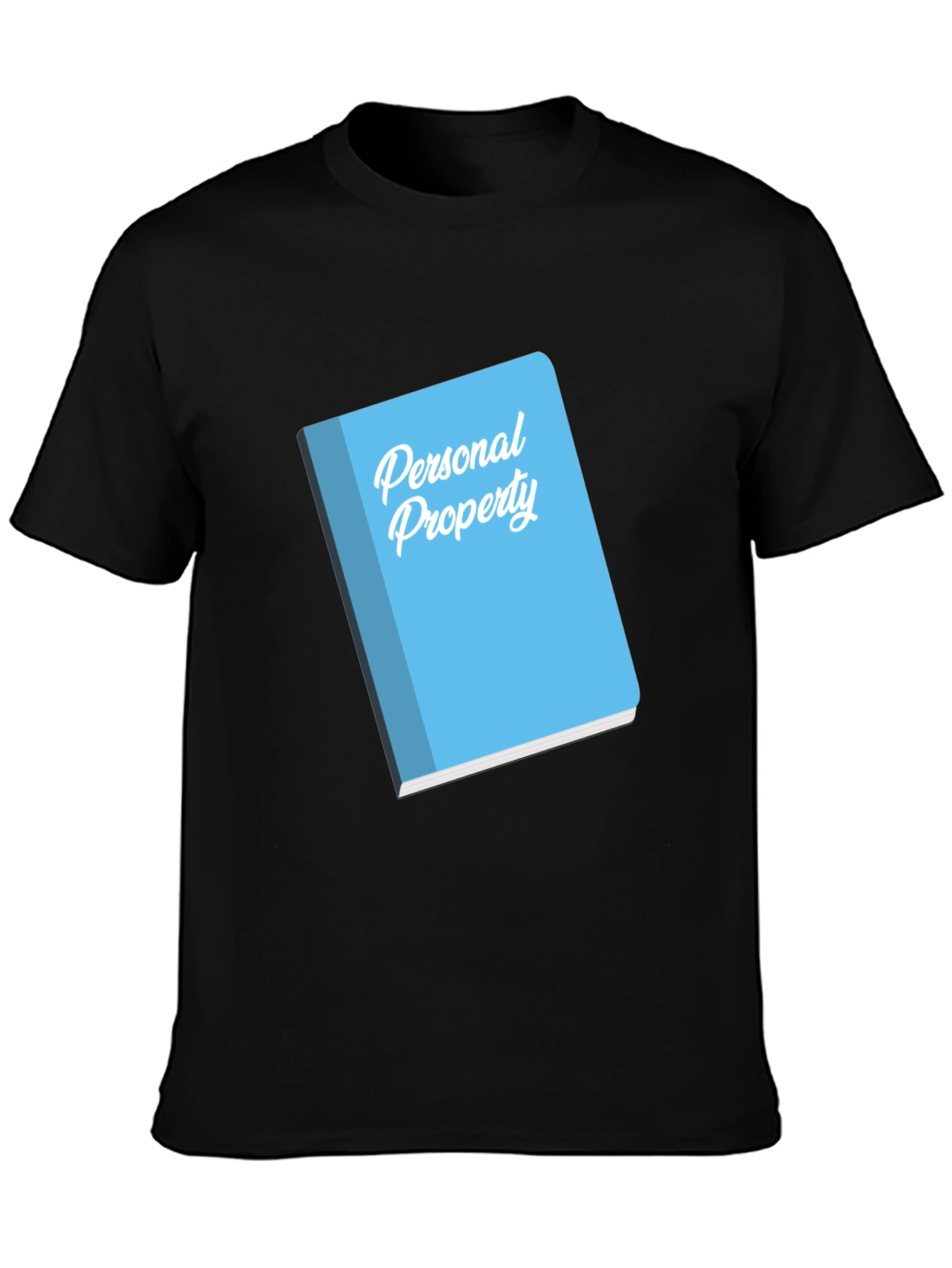 Personal Property Novelty Graphic T-Shirt