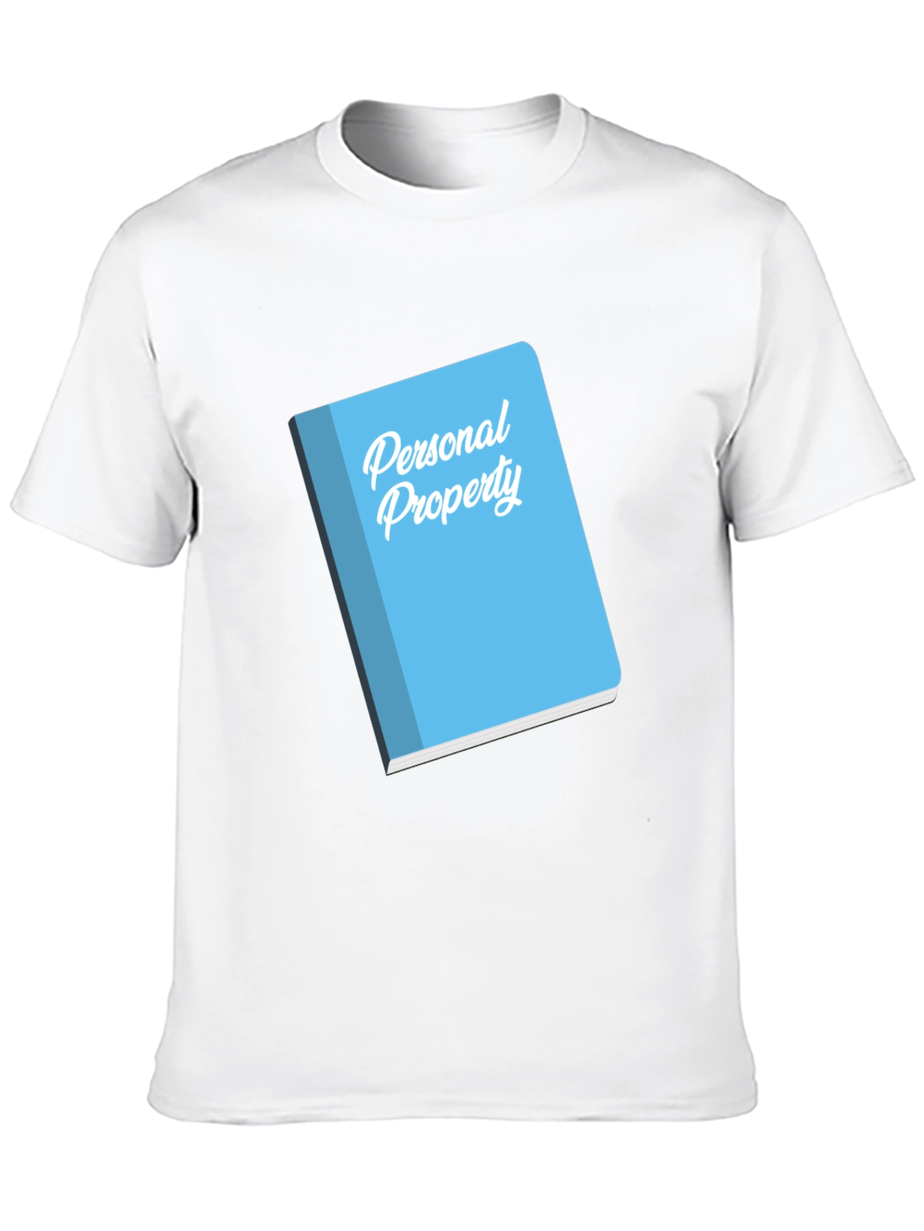 Personal Property Novelty Graphic T-Shirt