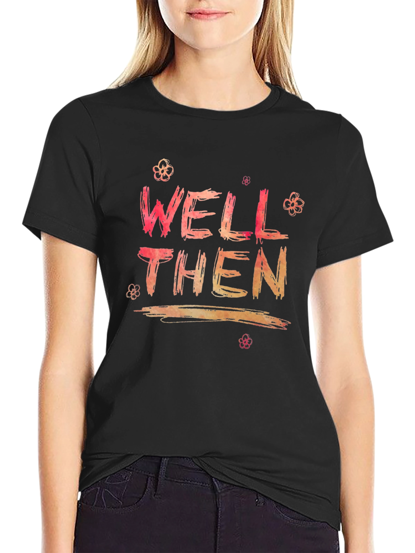 Well Then Graphic Print Black Tee