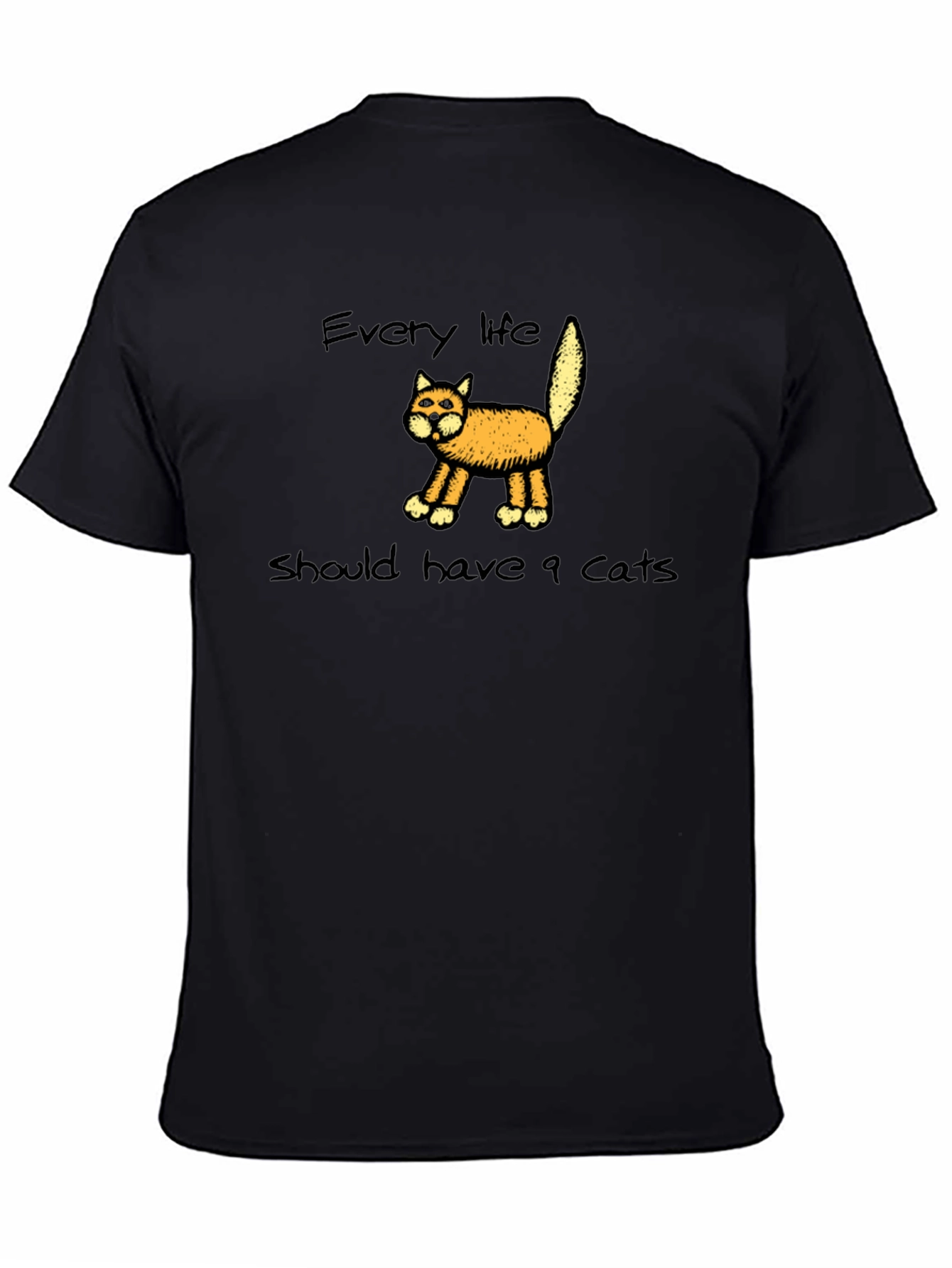 Every Life Should Have 9 Cats T-Shirt