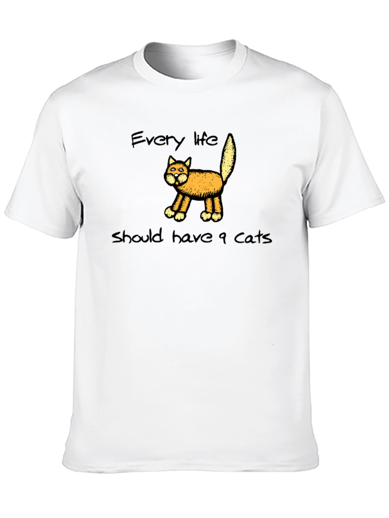 Every Life Should Have 9 Cats T-Shirt