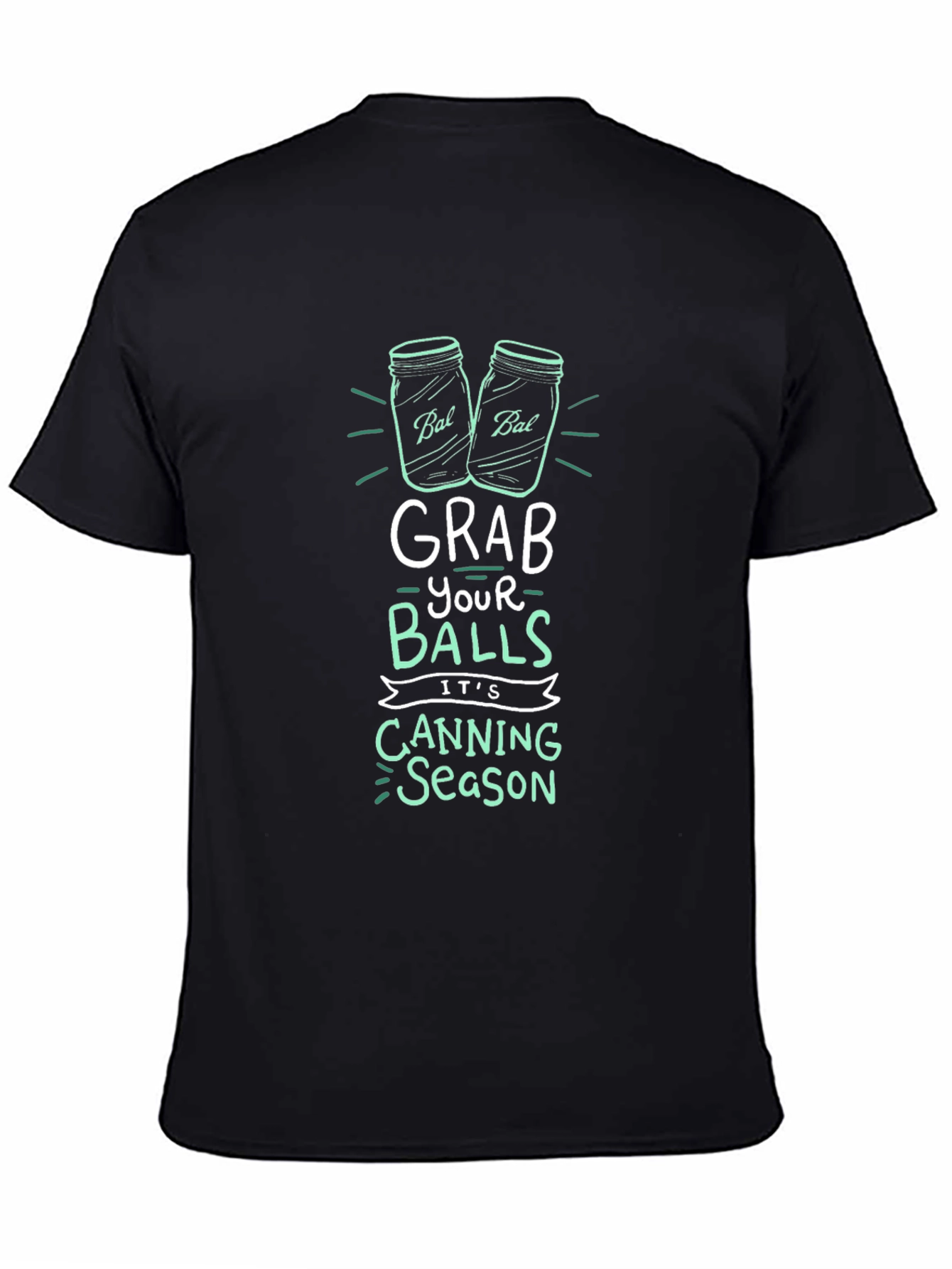 Grab Your Balls Canning Season T-Shirt