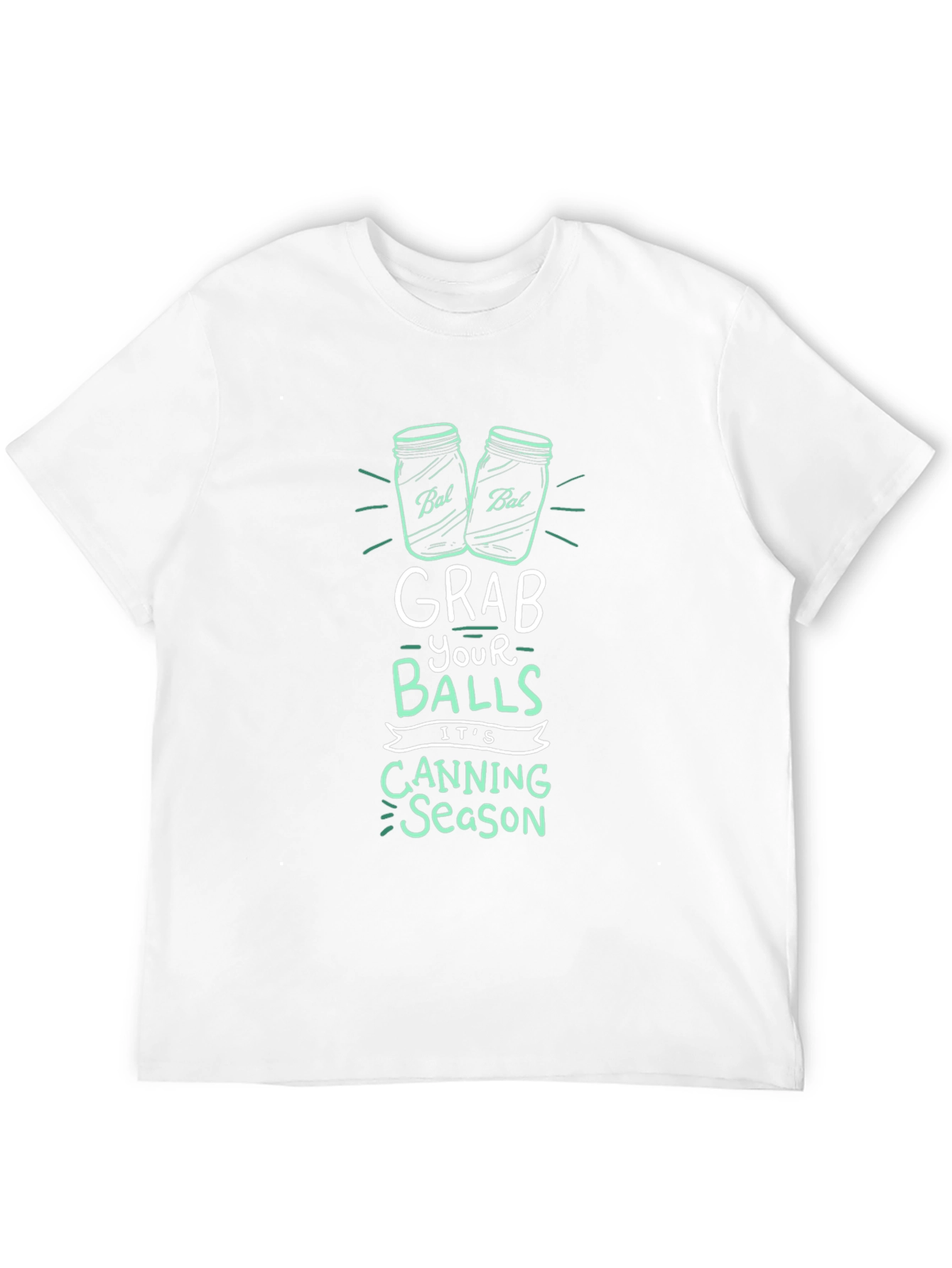 Grab Your Balls Canning Season T-Shirt