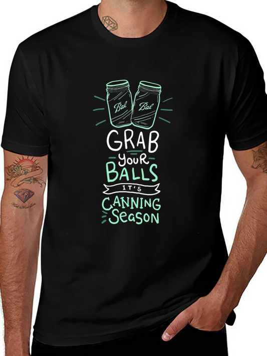 Grab Your Balls Canning Season T-Shirt