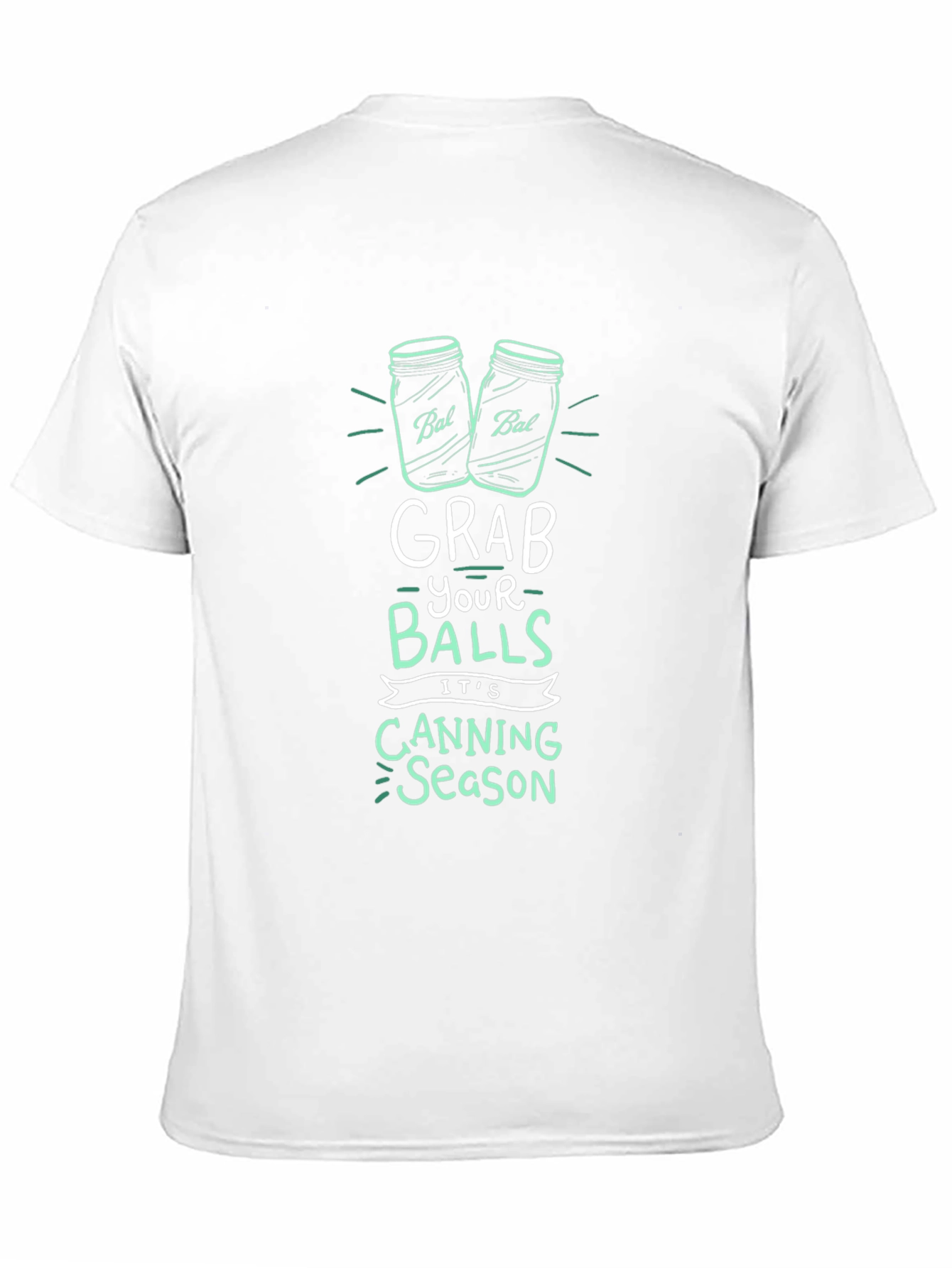 Grab Your Balls Canning Season T-Shirt