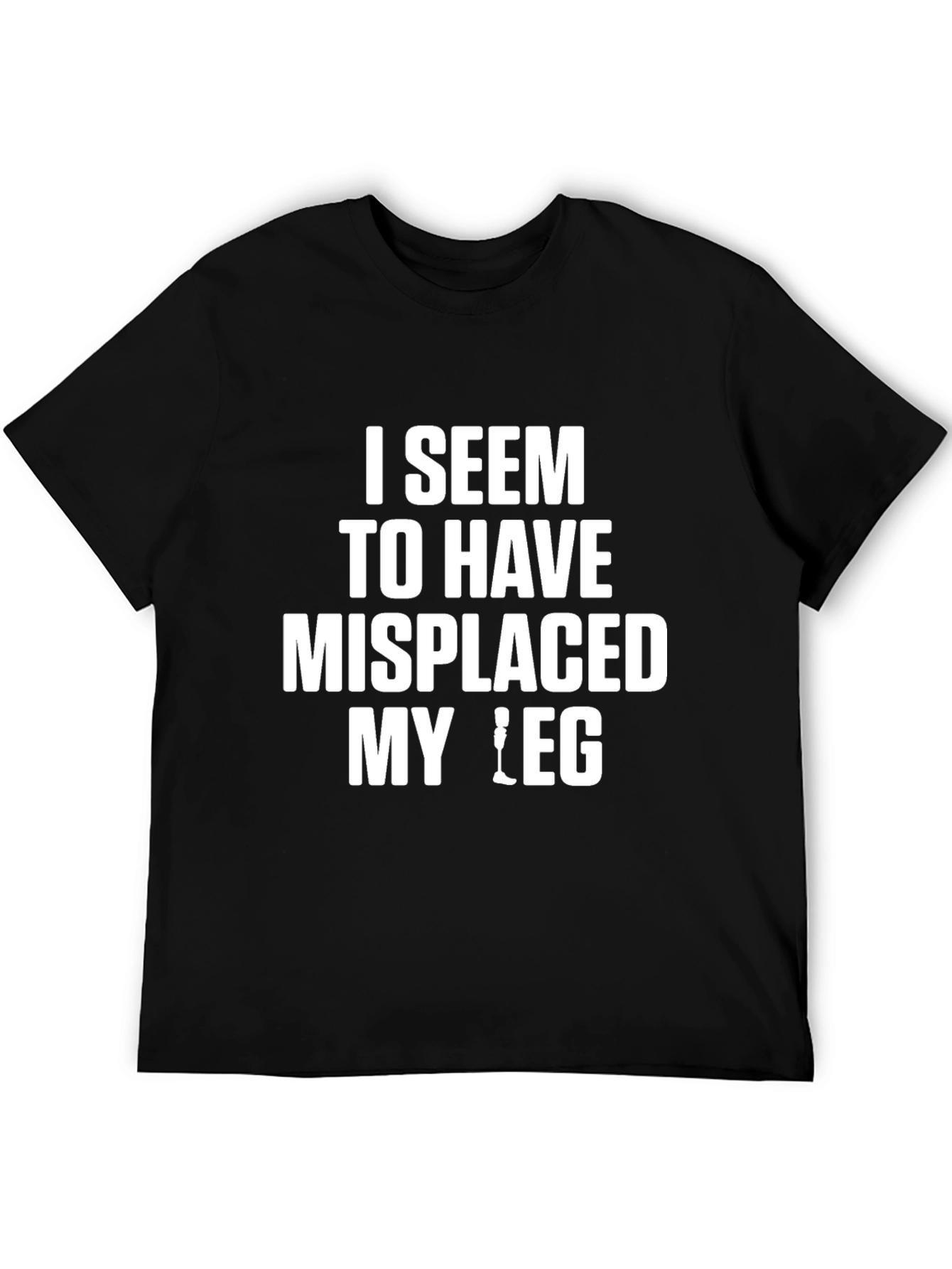Funny Misplaced Leg T-Shirt