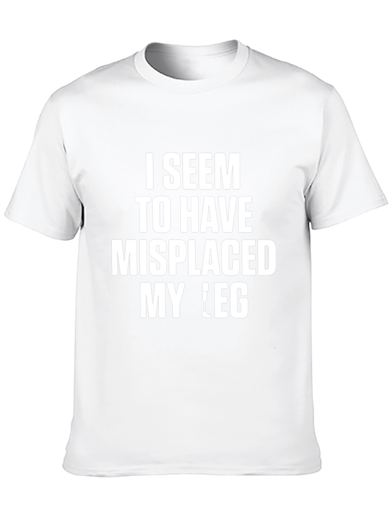 Funny Misplaced Leg T-Shirt