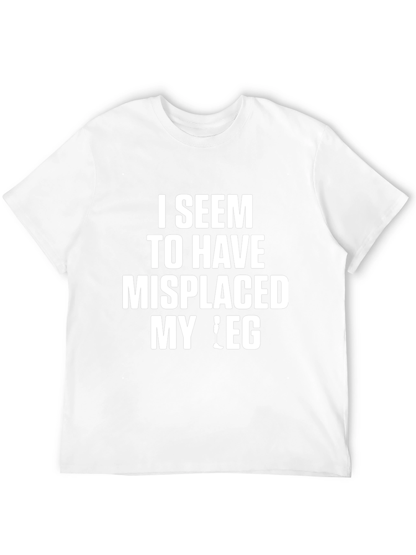 Funny Misplaced Leg T-Shirt