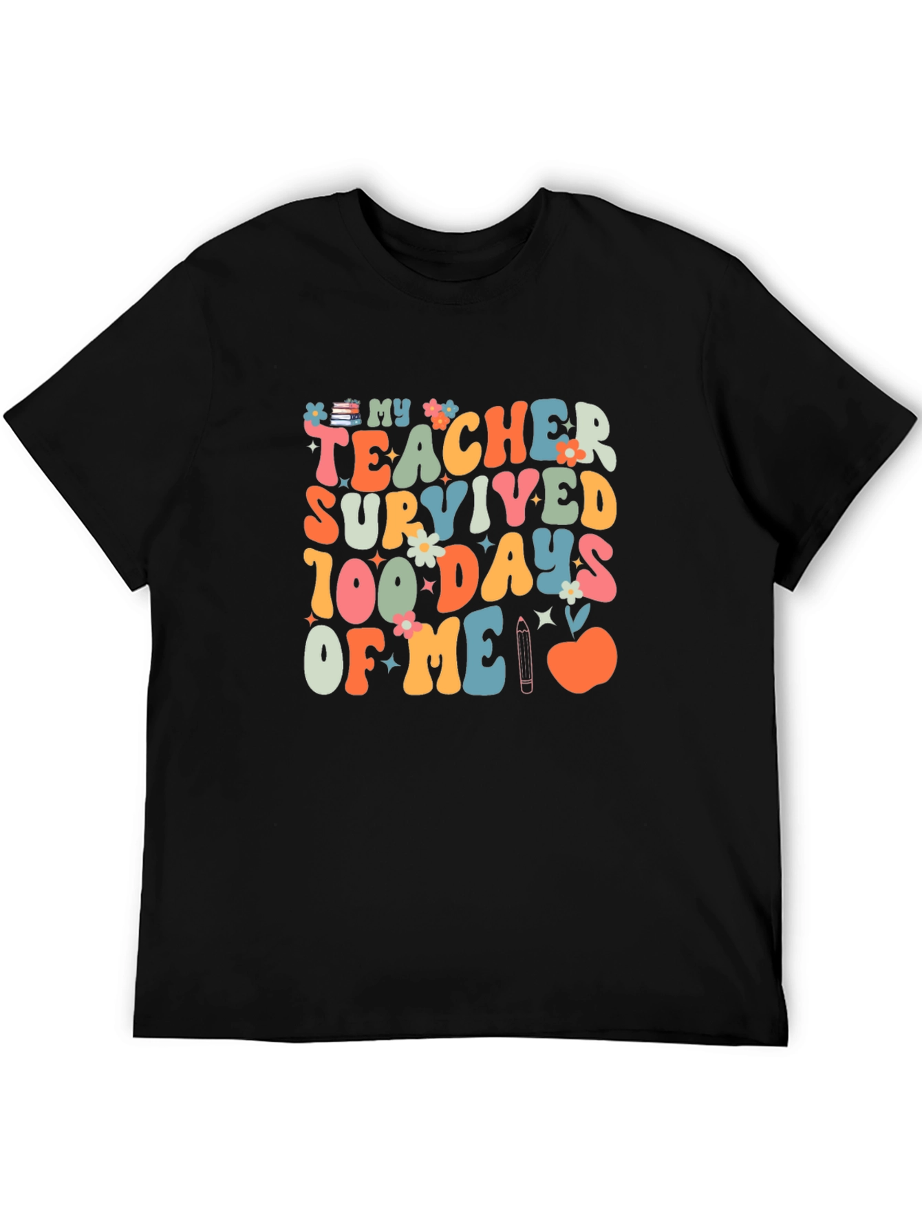 My Teacher Survived 100 Days of Me T-Shirt