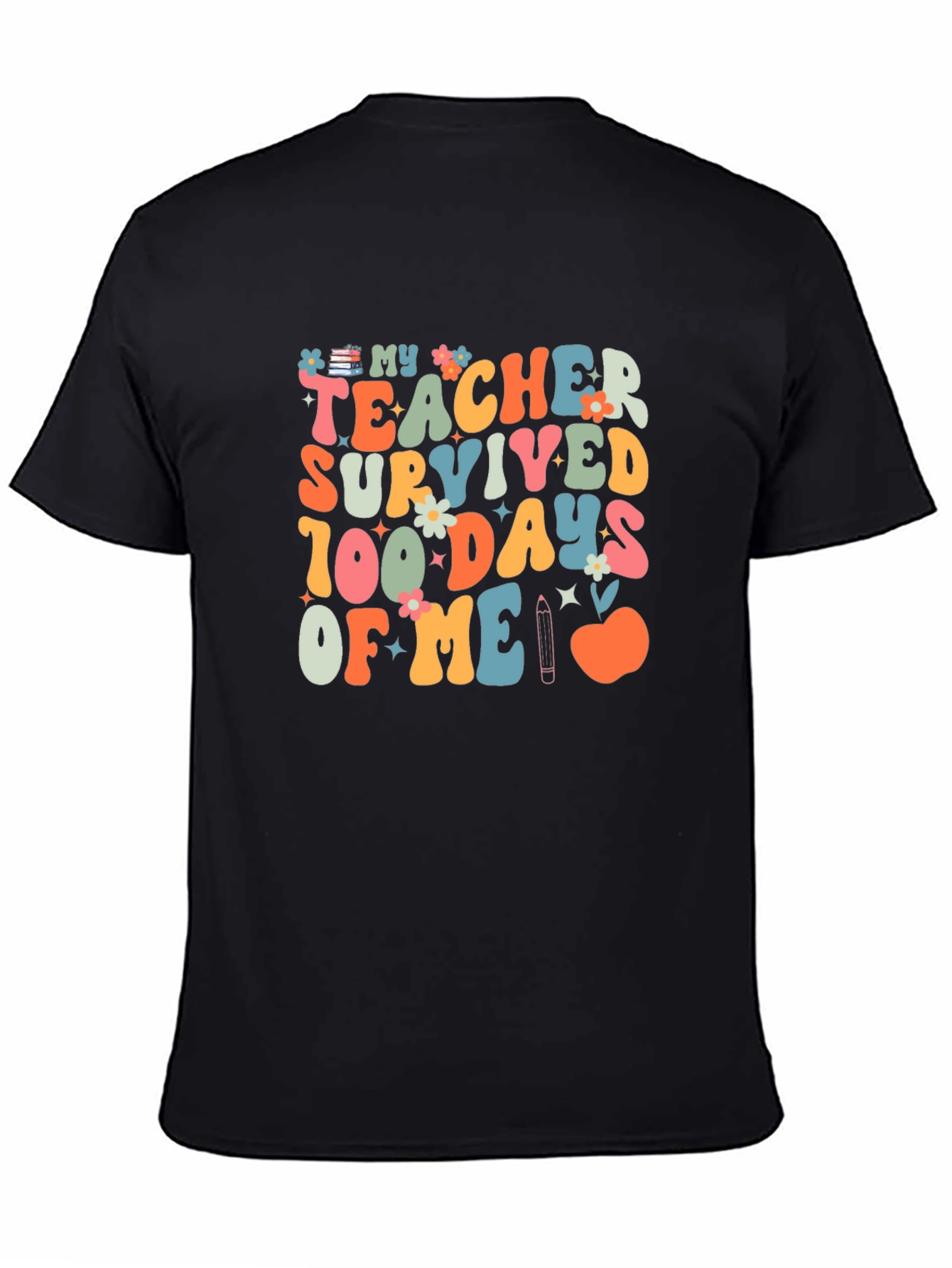 My Teacher Survived 100 Days of Me T-Shirt