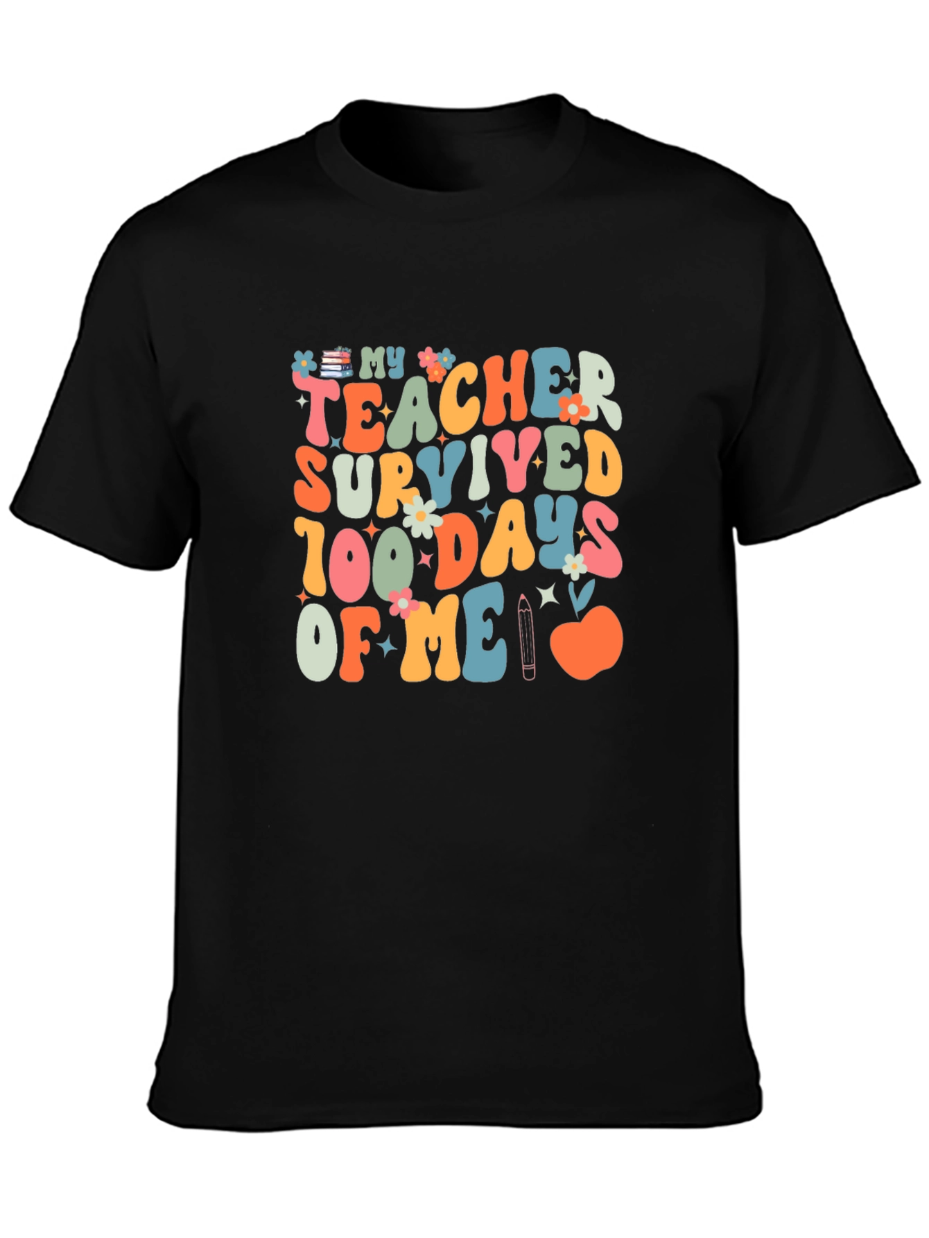 My Teacher Survived 100 Days of Me T-Shirt