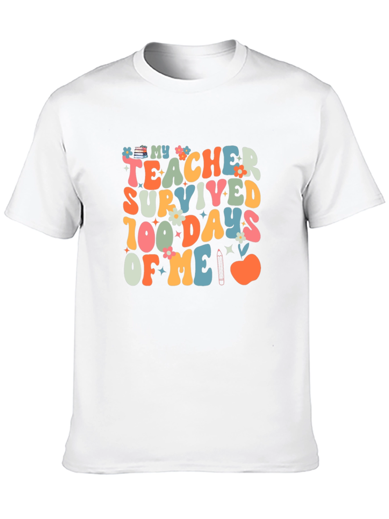 My Teacher Survived 100 Days of Me T-Shirt