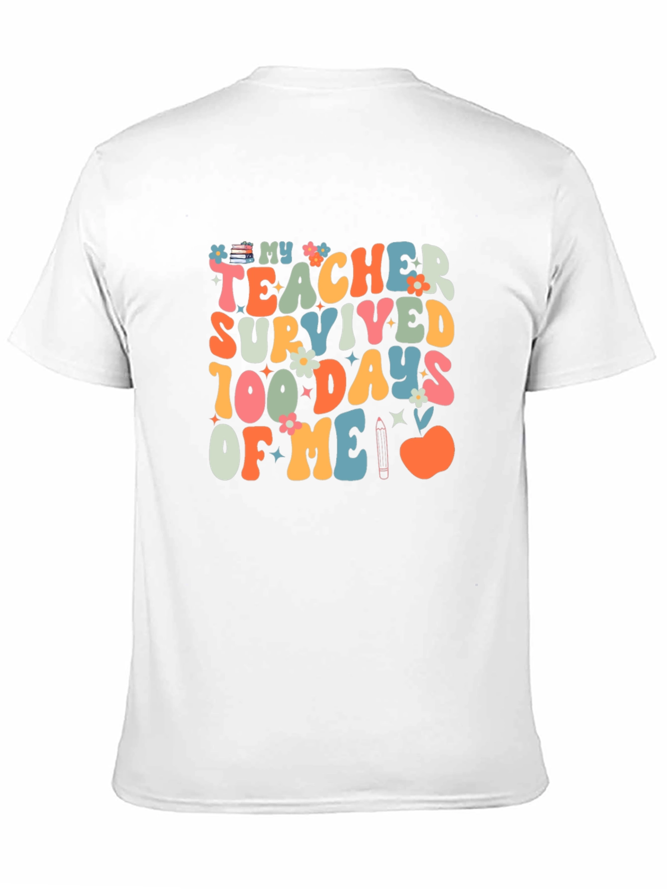 My Teacher Survived 100 Days of Me T-Shirt