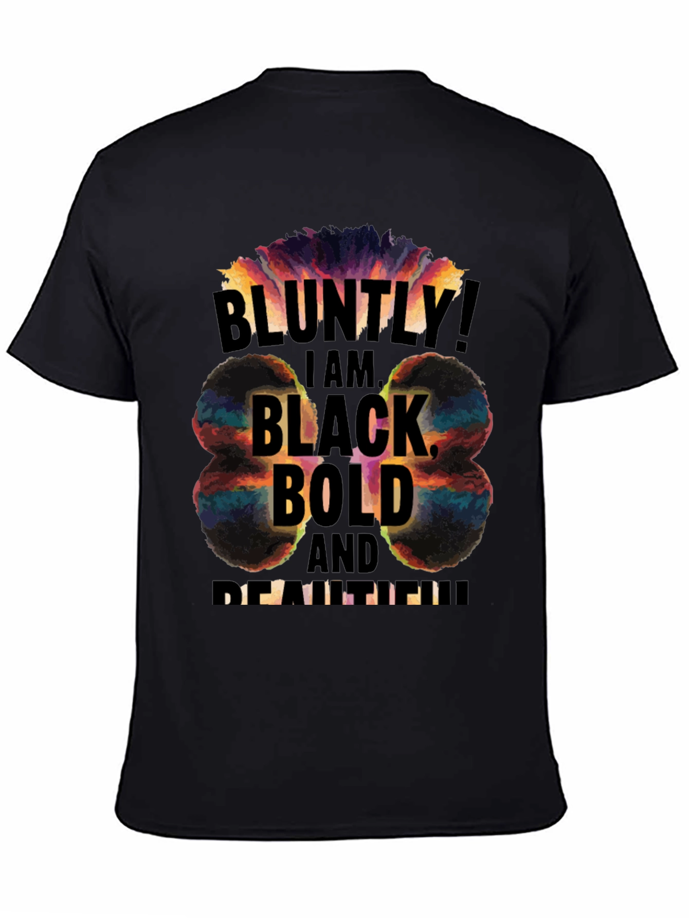 Bluntly Black Bold & Beautiful Graphic Tee
