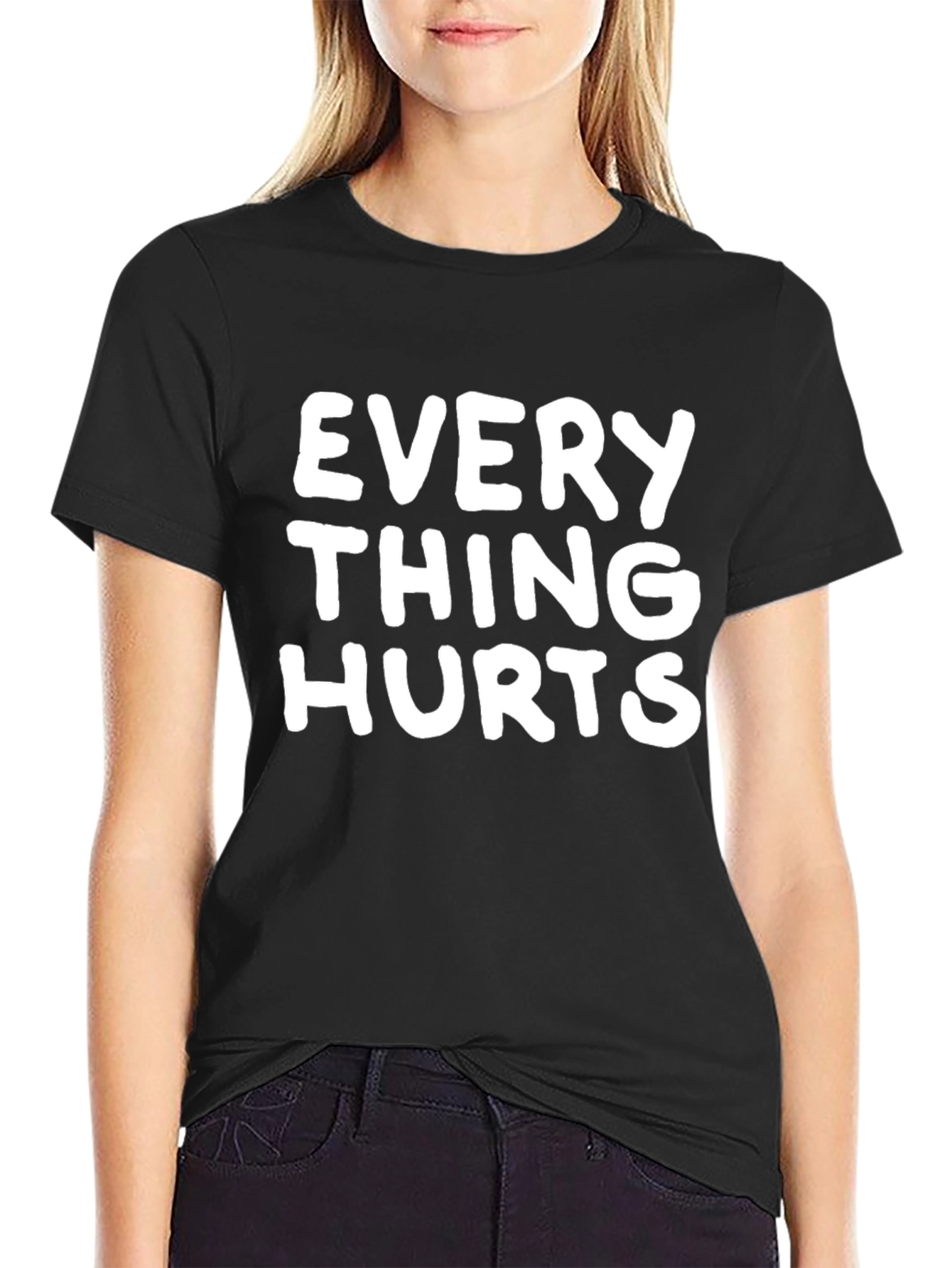 Everything Hurts Funny T-Shirt - Novelty Graphic Tee