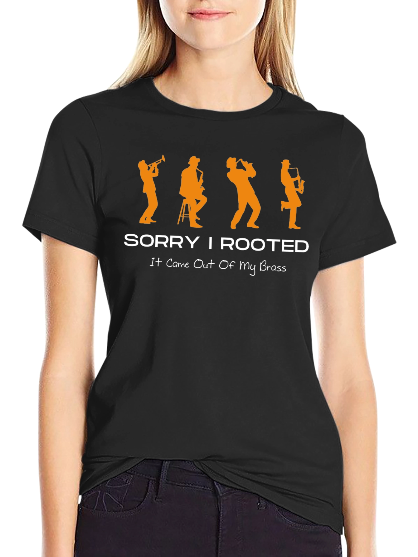 Sorry I Rooted Brass Band Musician T-Shirt