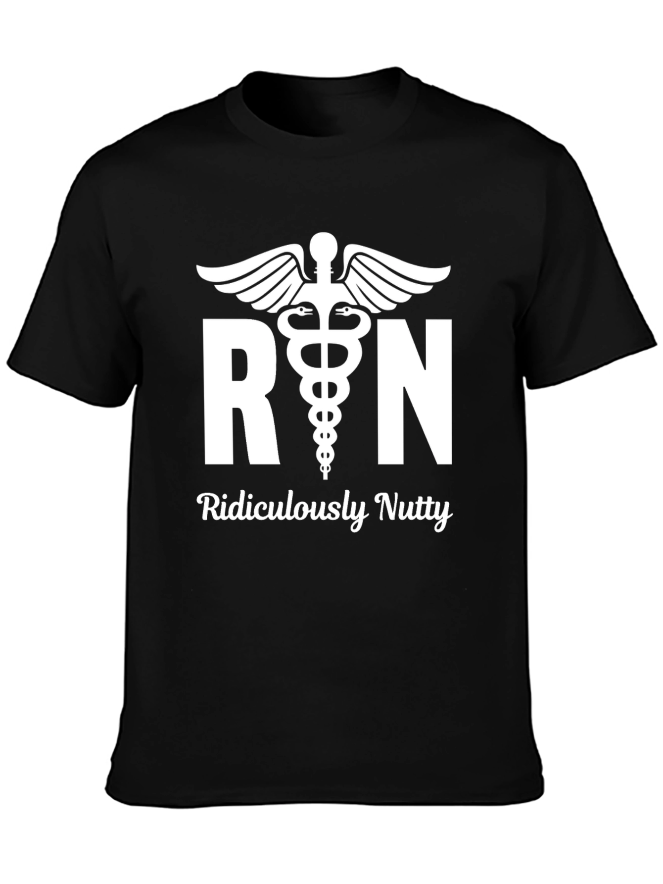 RN Ridiculously Nutty T-Shirt - Nurse Humor Tee