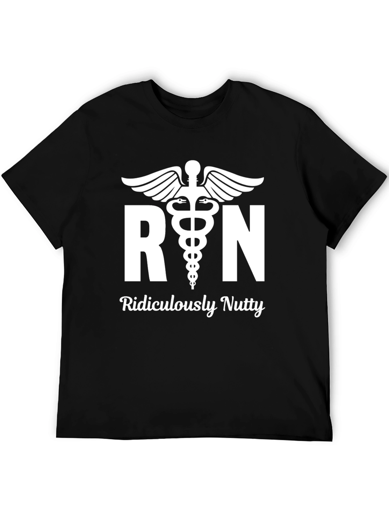 RN Ridiculously Nutty T-Shirt - Nurse Humor Tee