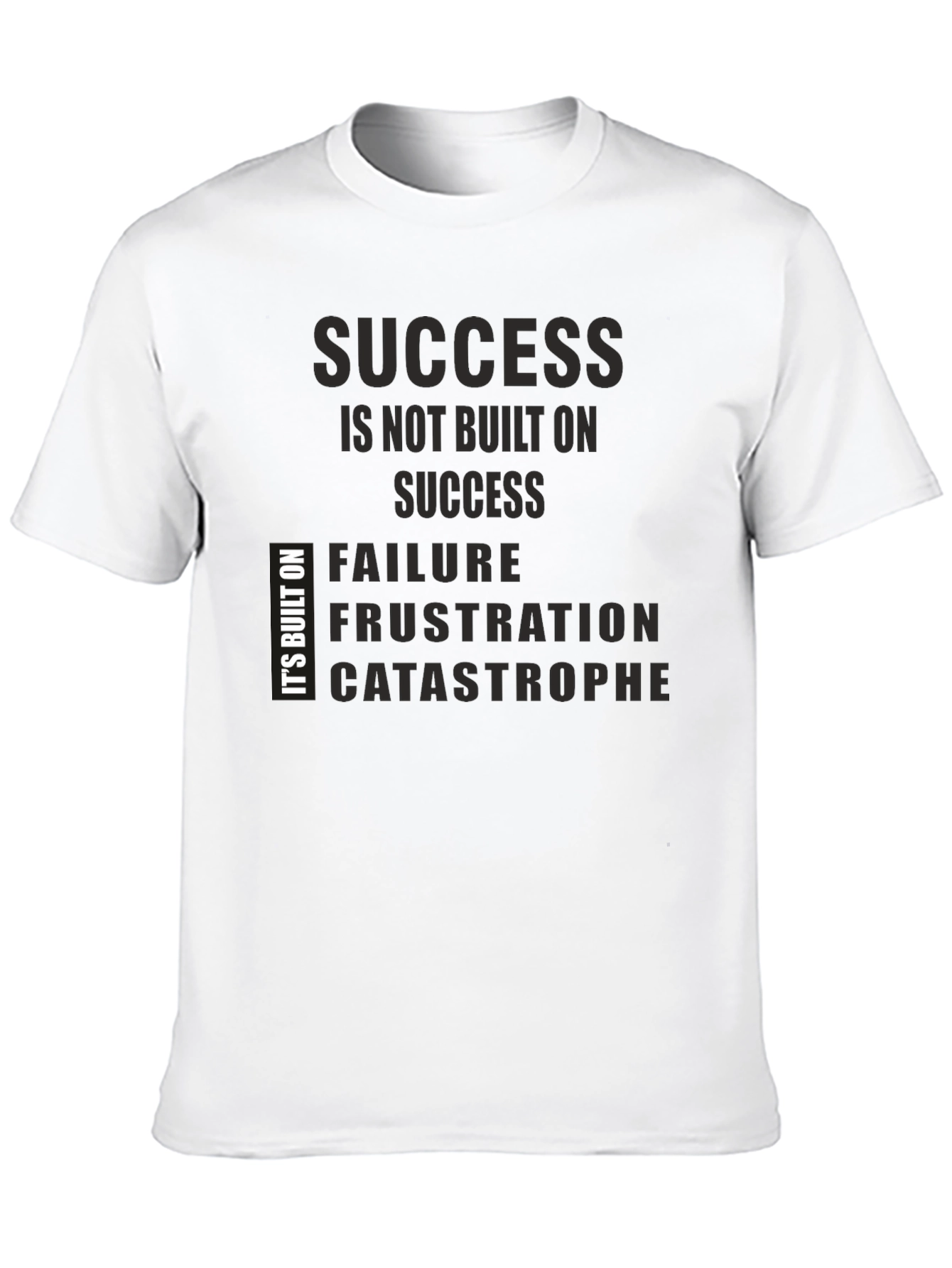 Success Built on Failure T-Shirt
