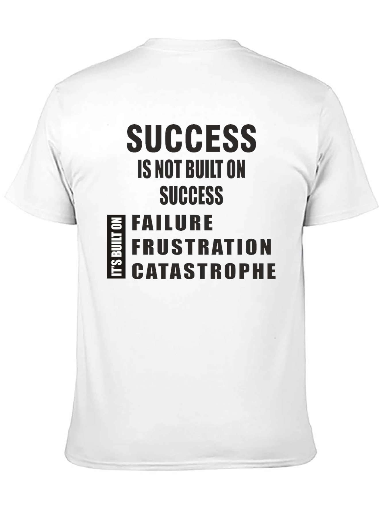 Success Built on Failure T-Shirt