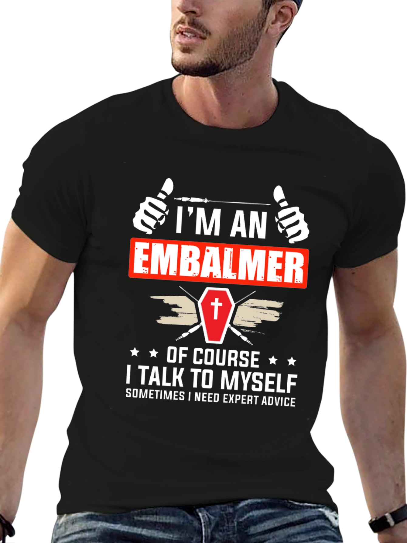 Im An Embalmer T-Shirt Funny Mortician Gift