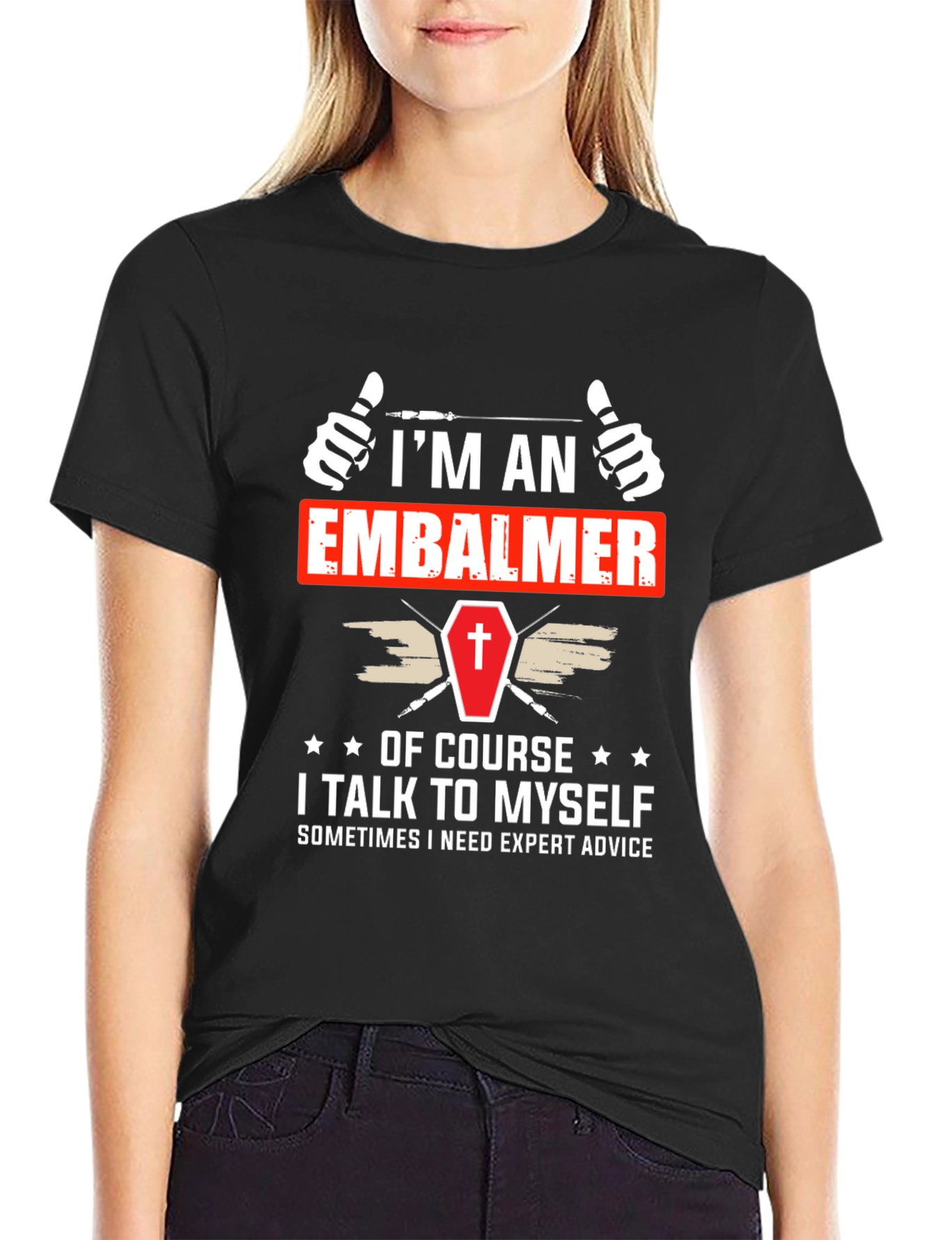 Im An Embalmer T-Shirt Funny Mortician Gift