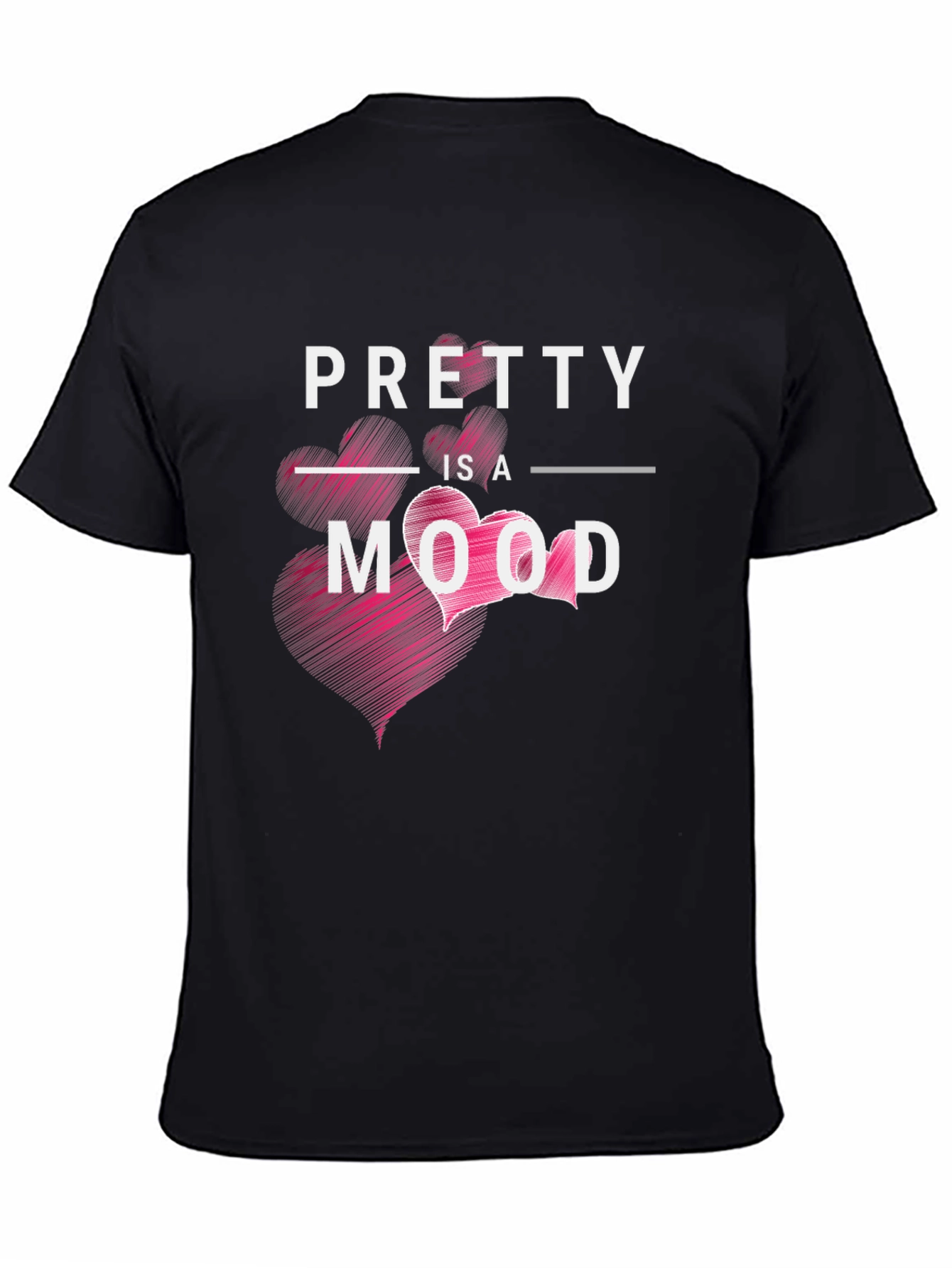 Pretty is a Mood Graphic Tee Shirt