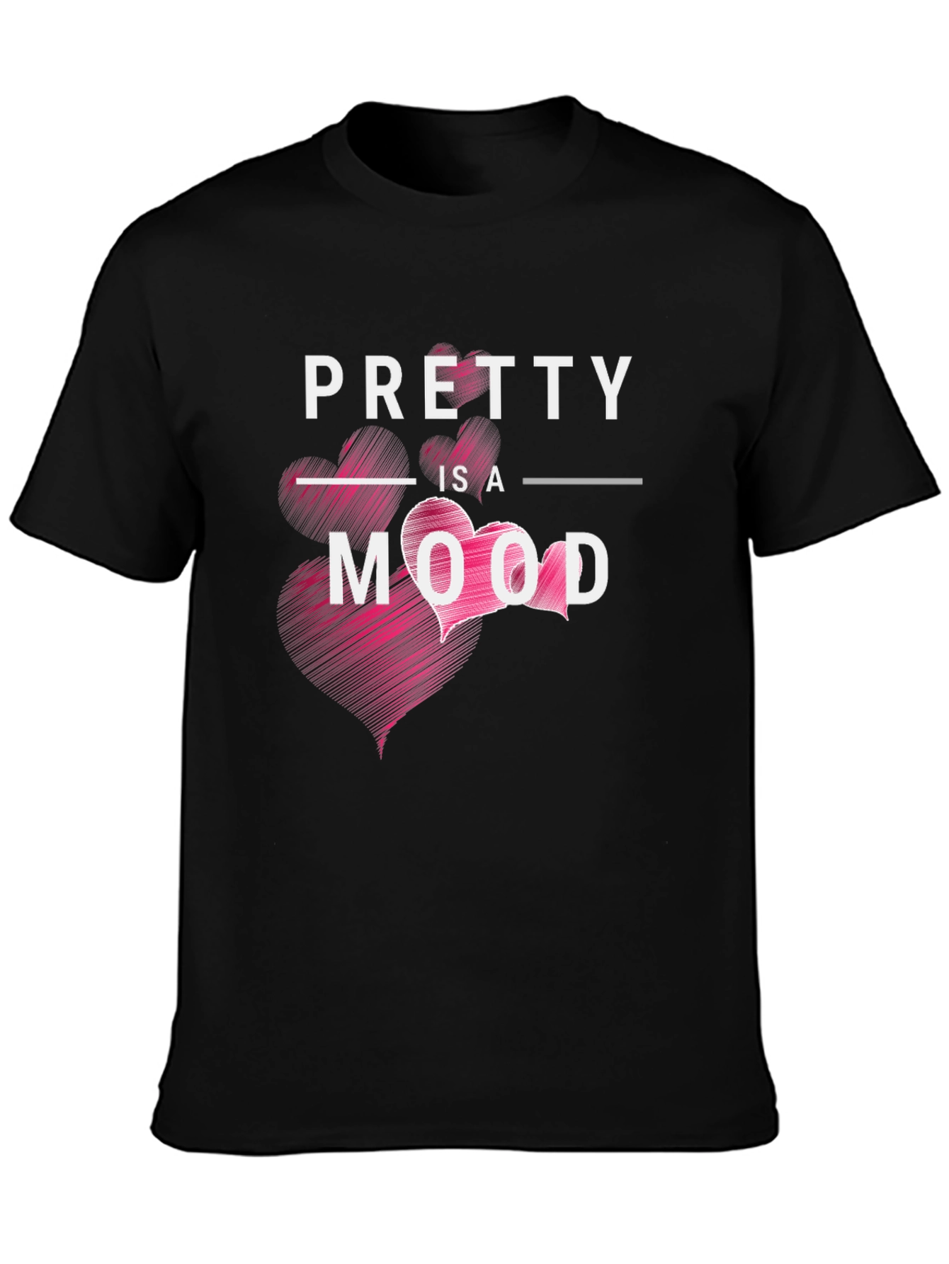 Pretty is a Mood Graphic Tee Shirt