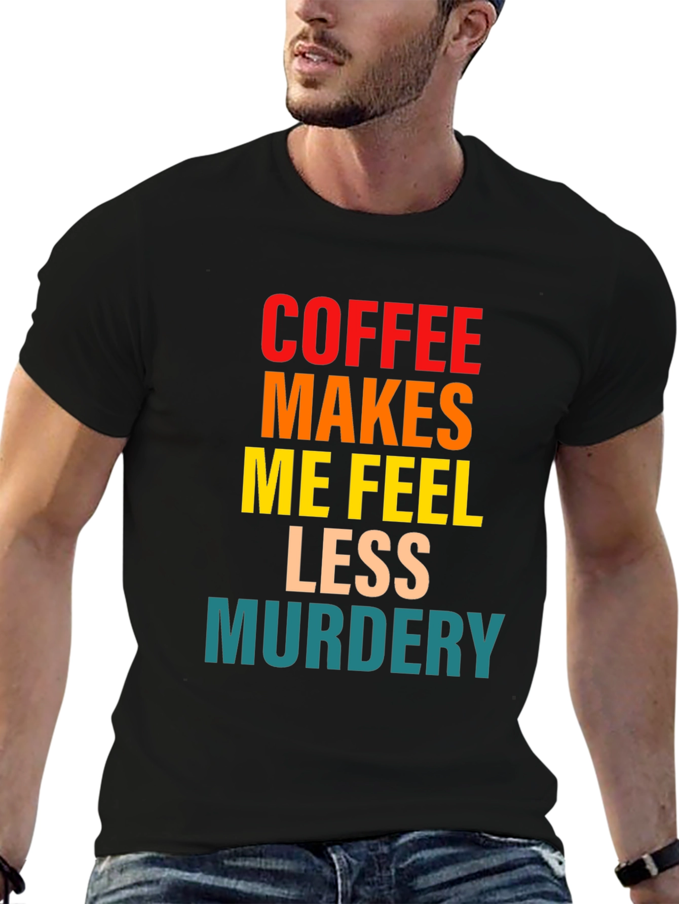 Coffee Makes Me Feel Less Murdery Graphic Tee