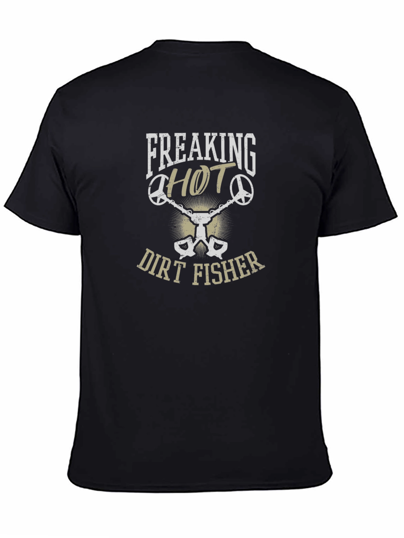Freaking Hot Dirt Fisher T-Shirt